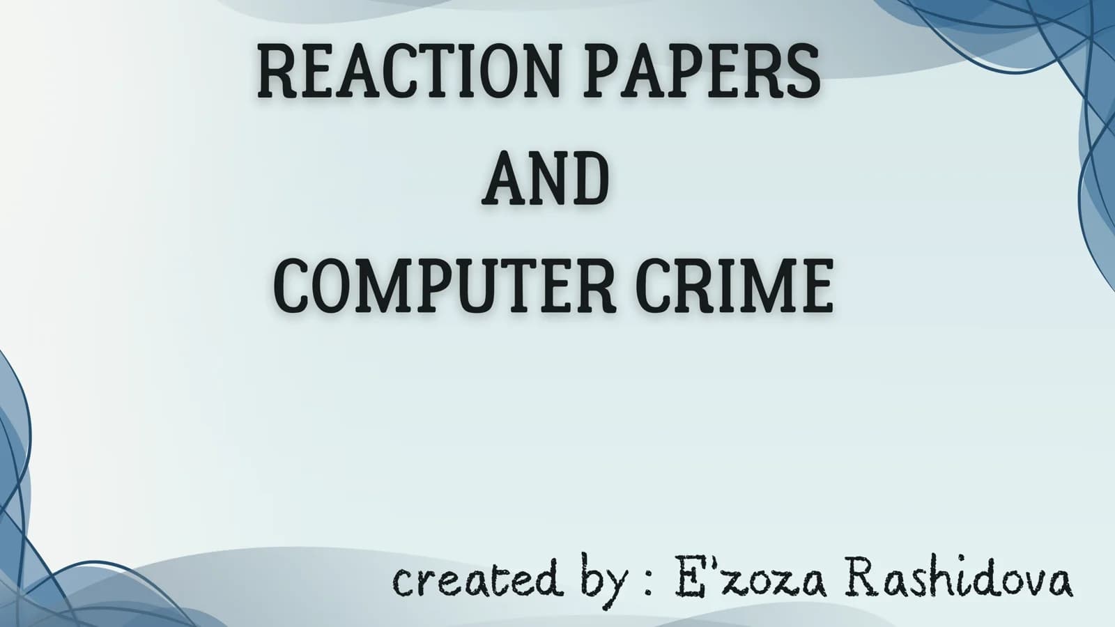 Reaction paper and Computer crime