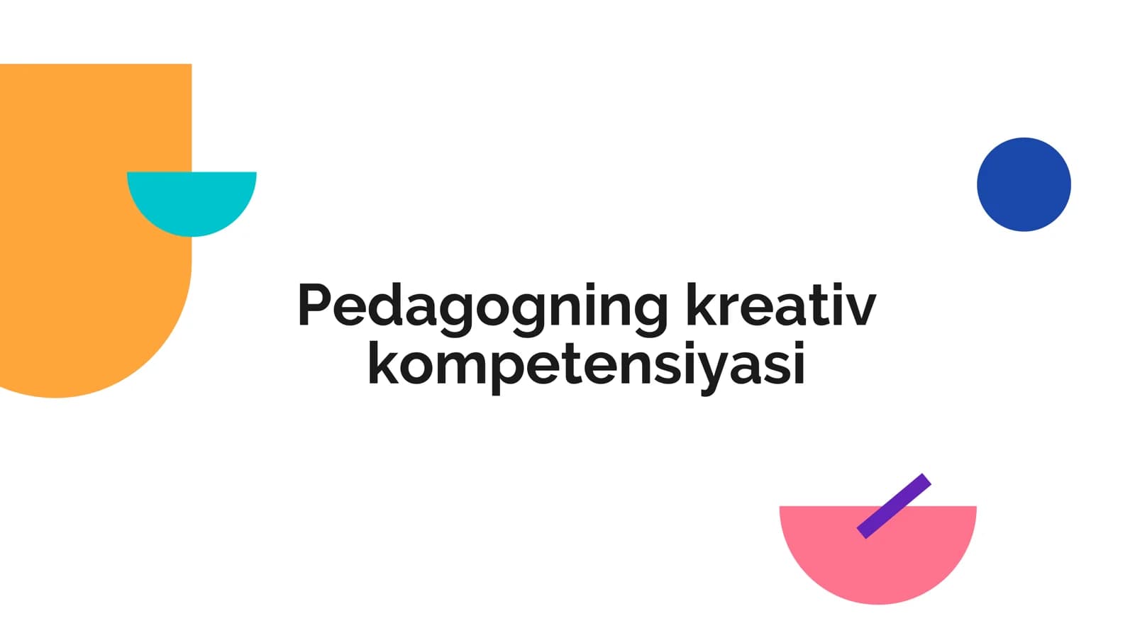 Pedagogning kreativ kompetensiyasi