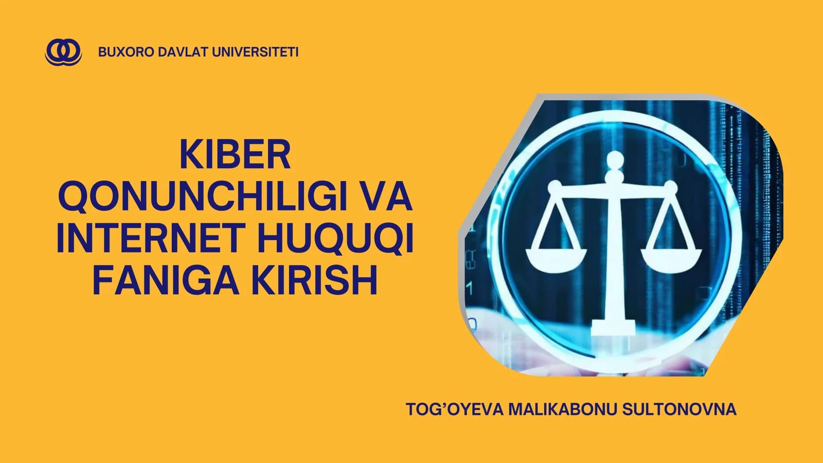KIBER QONUNCHILIGI VA INTERNET HUQUQI FANIGA KIRISH
