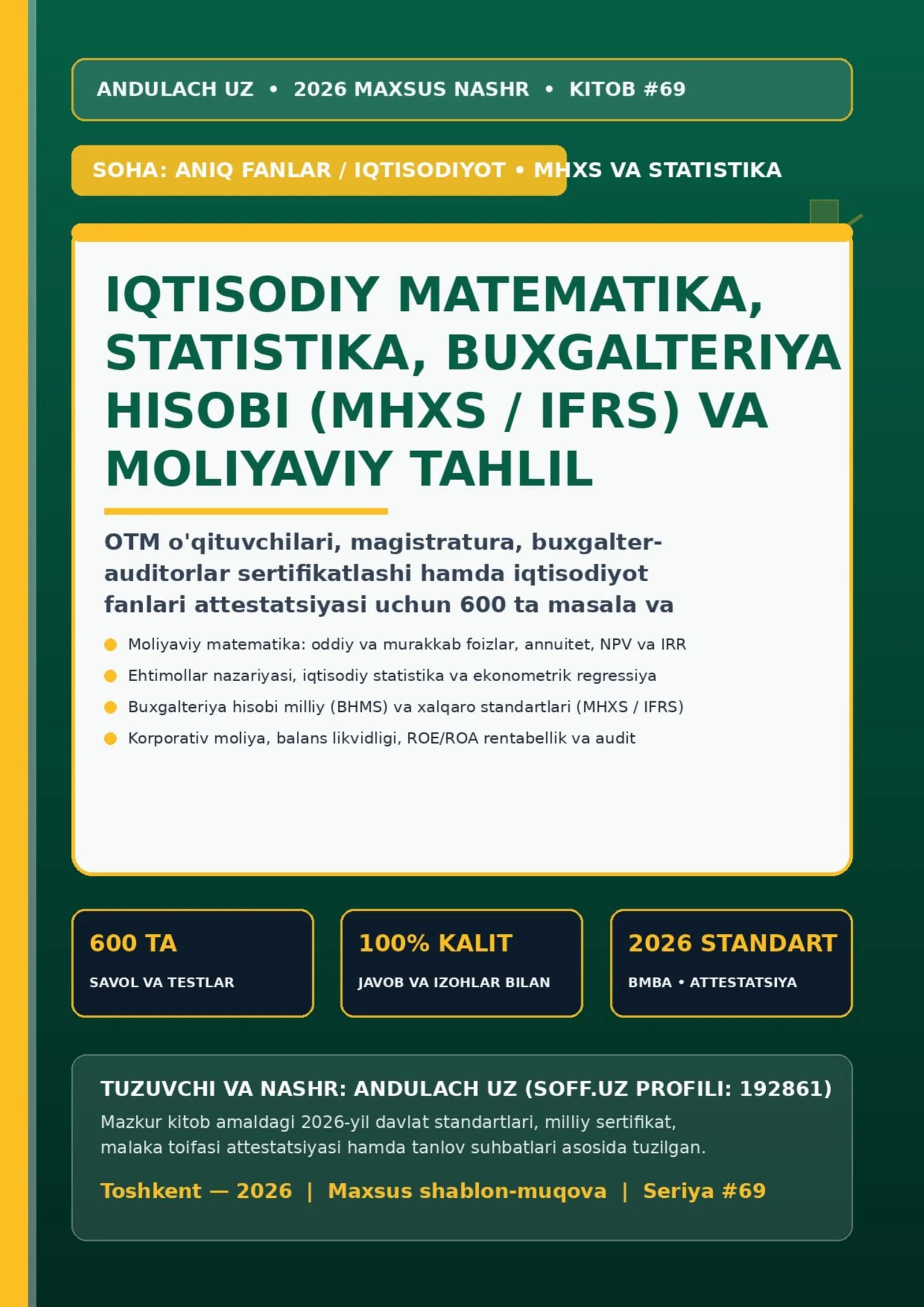 IQTISODIY MATEMATIKA, STATISTIKA, BUXGALTERIYA HISOBI (MHXS / IFRS) VA MOLIYAVIY TAHLIL