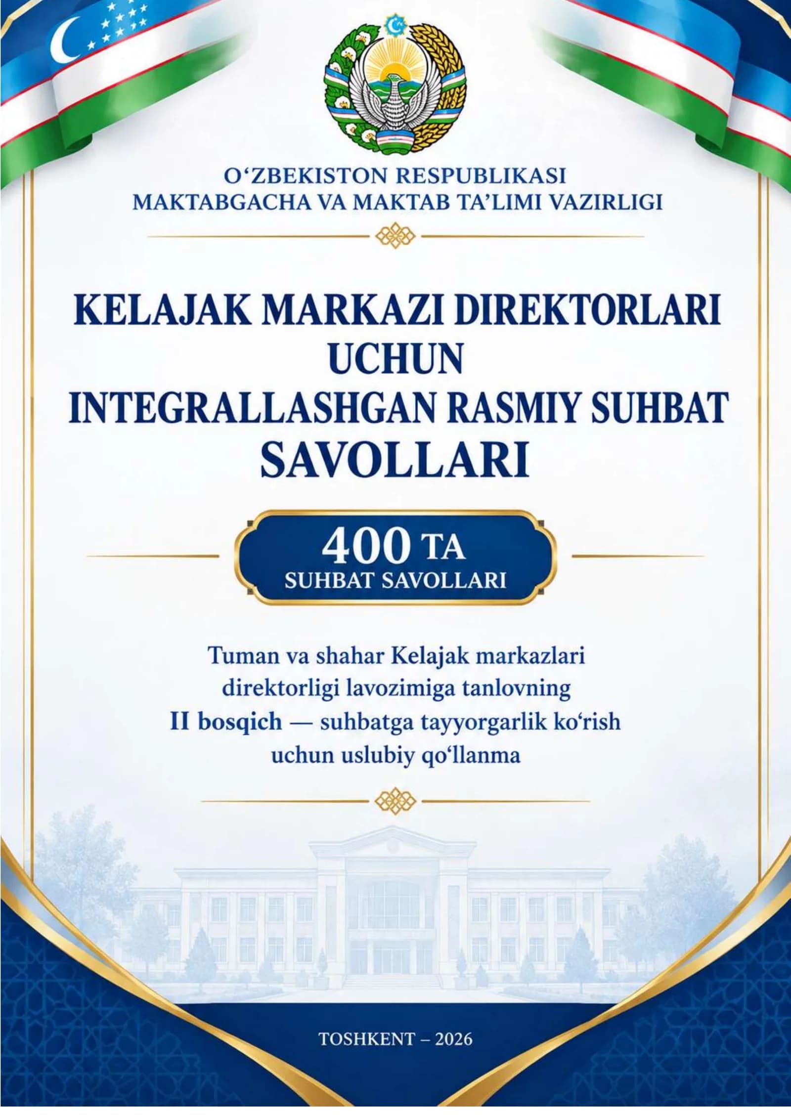 KELAJAK MARKAZI DIREKTORI RASMIY SUHBAT SAVOLLARI YANGI MAVSUM   KUZGI  TANLOV 2026 YIL