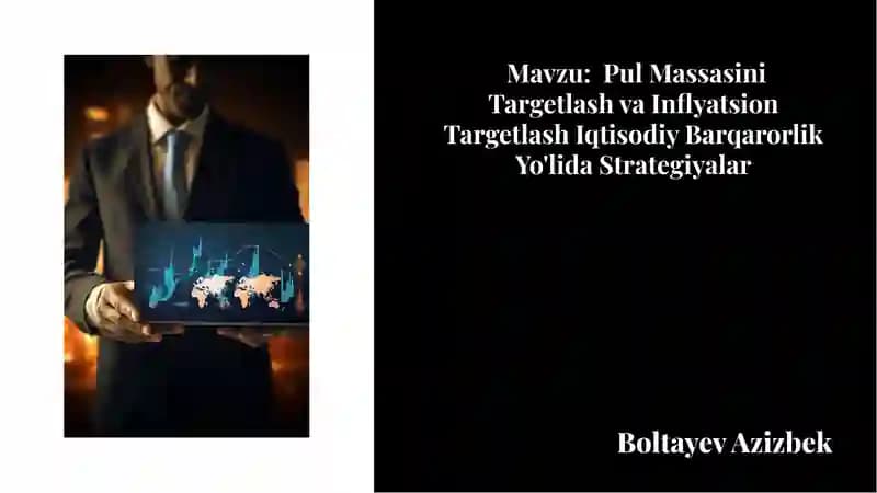 Pul Massasini Targetlash va Inﬂyatsion Targetlash