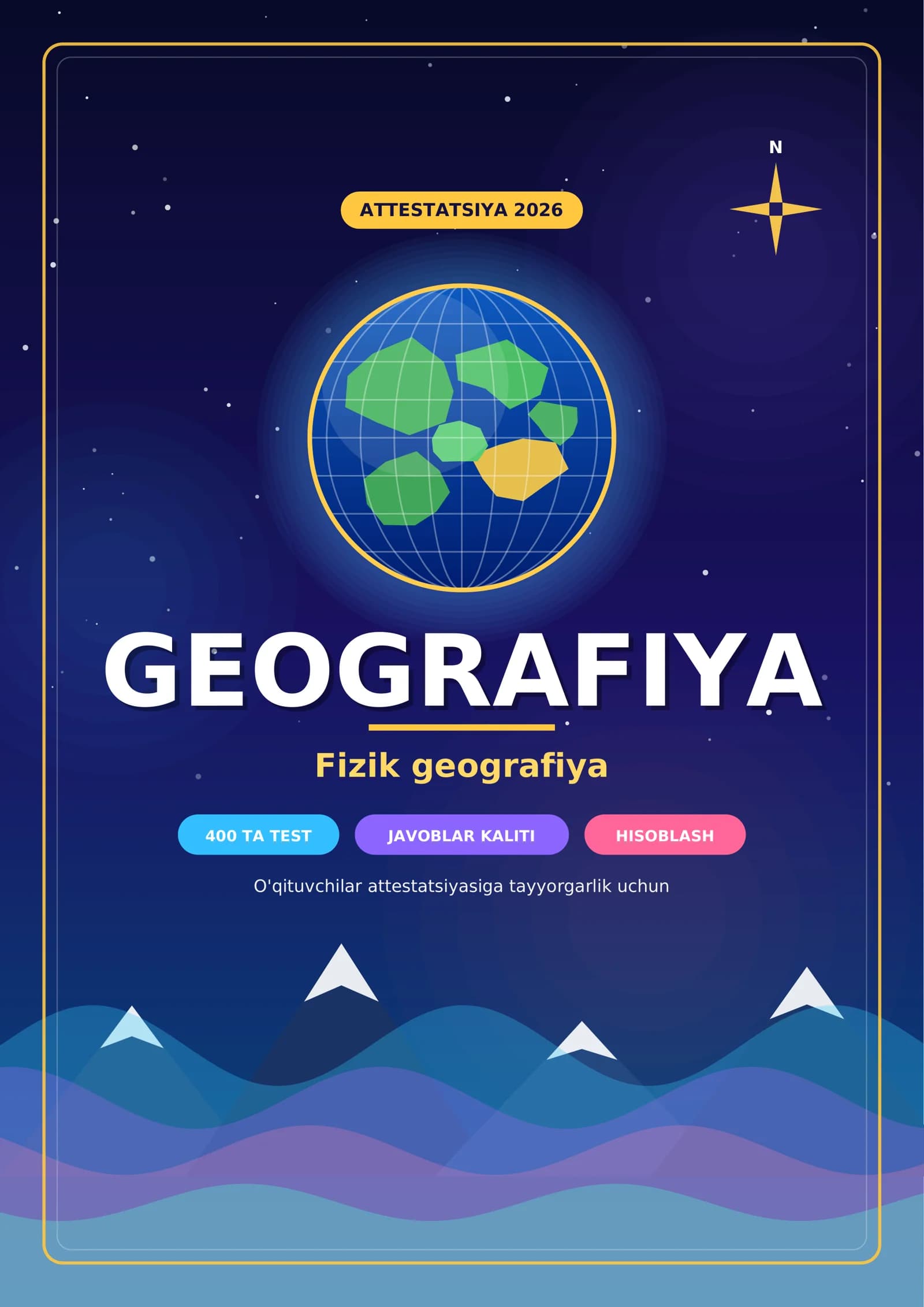 Geografiya: Fizik geografiya PDF tayyor: 400 ta test, javoblar kaliti bilan (Geografiya_Fizik_testla