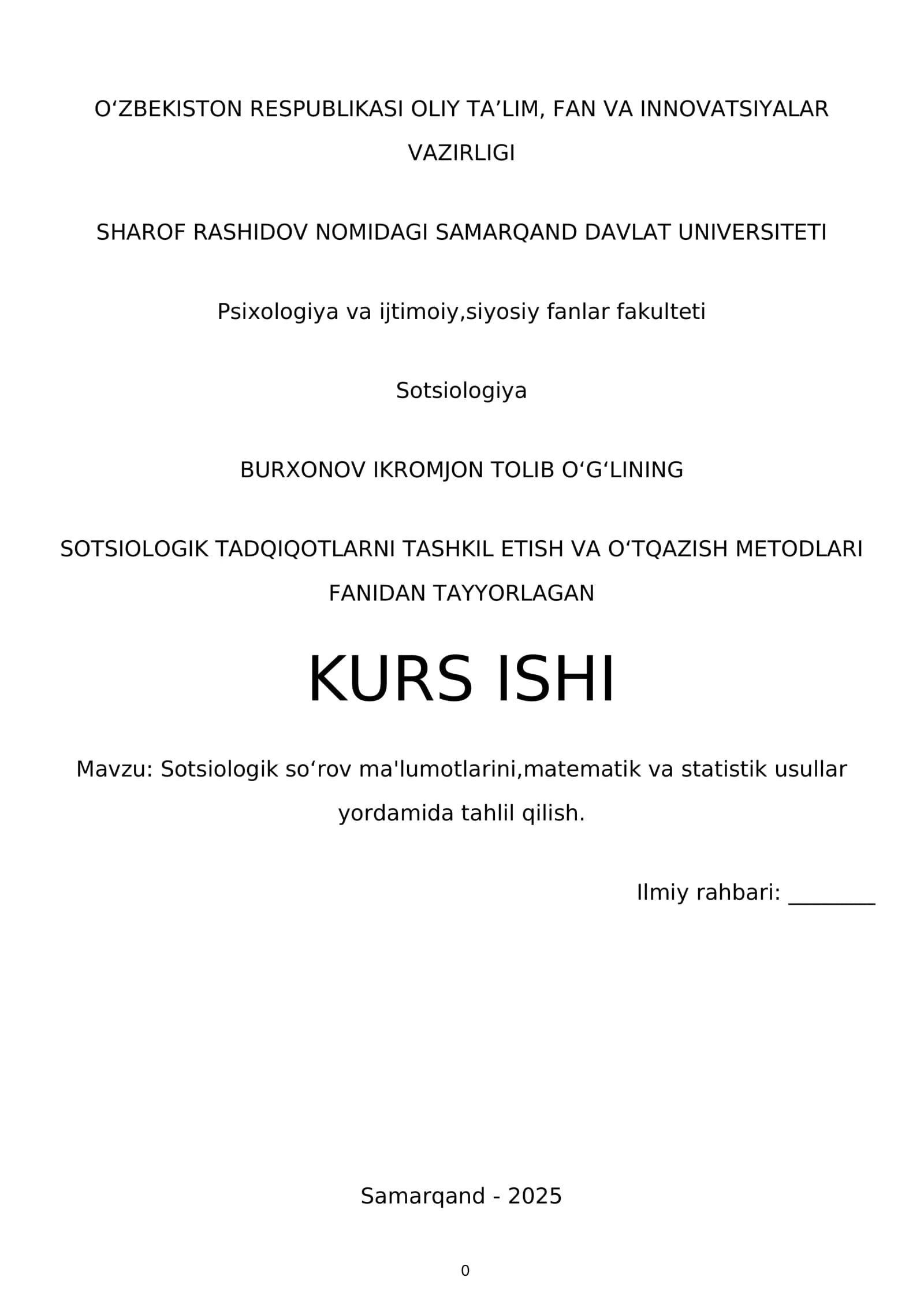 SOTSIOLOGIK TADQIQOTLARNI TASHKIL ETISH VA OʻTQAZISH METODLARI KURS ISHI