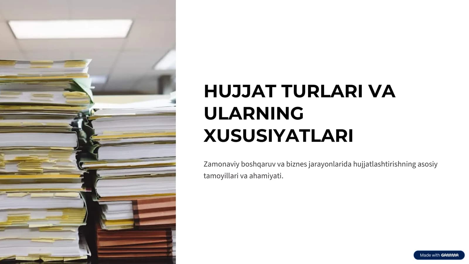 Hujjat turlari va ularning xususiyatlari