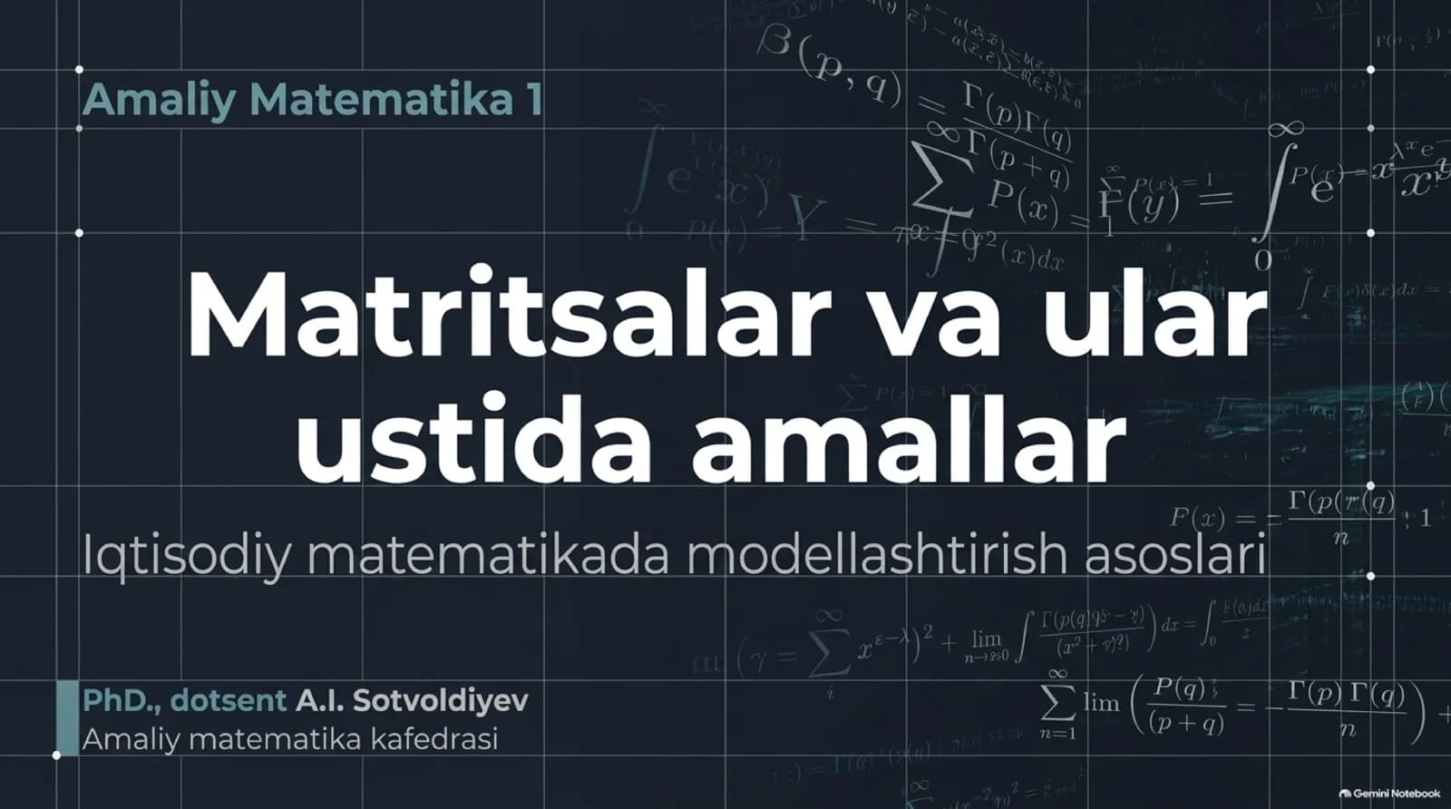 Matritsalar va ular ustida amallar