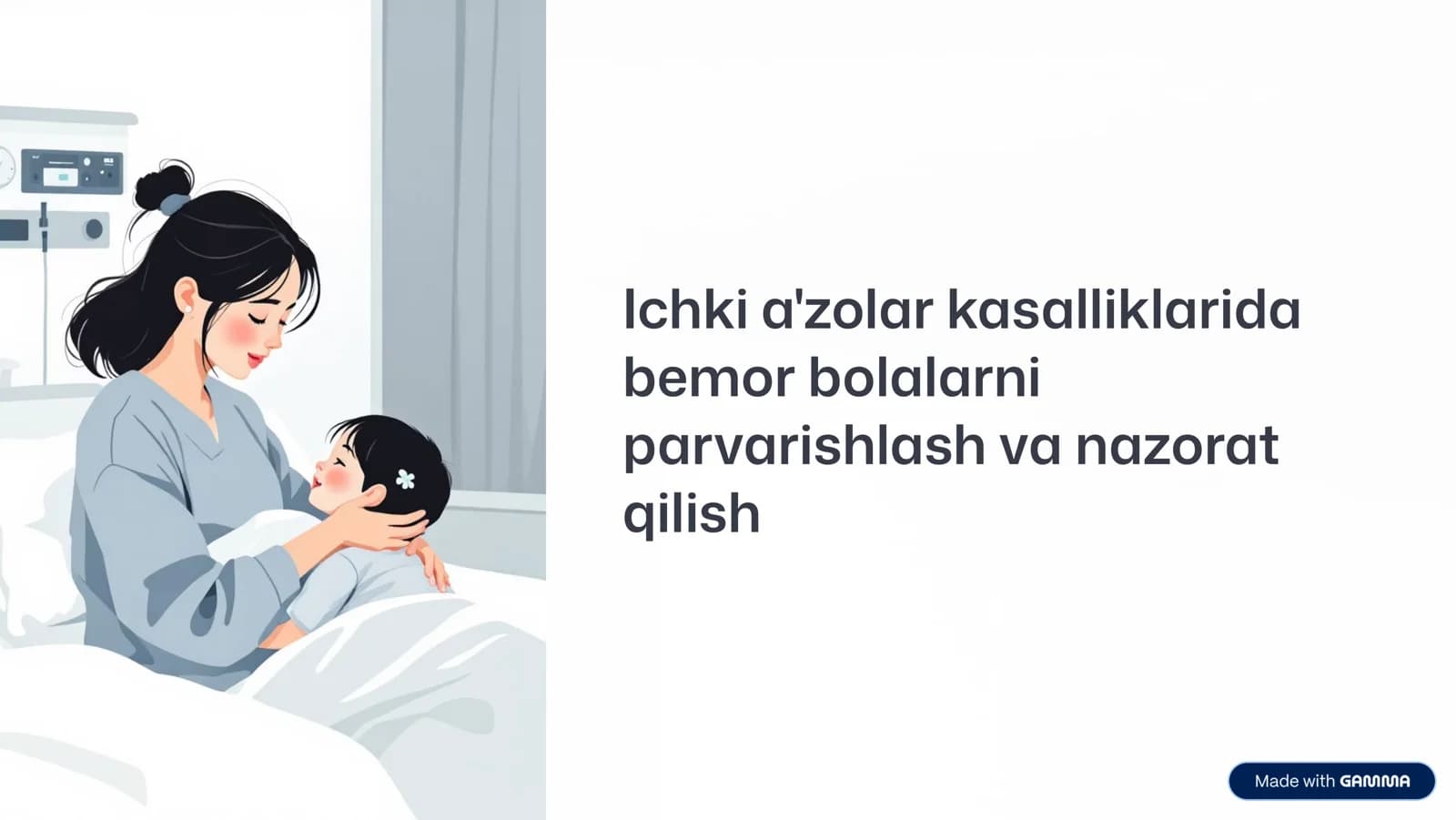 Bemor bolalarni parvarishlash va nazorat