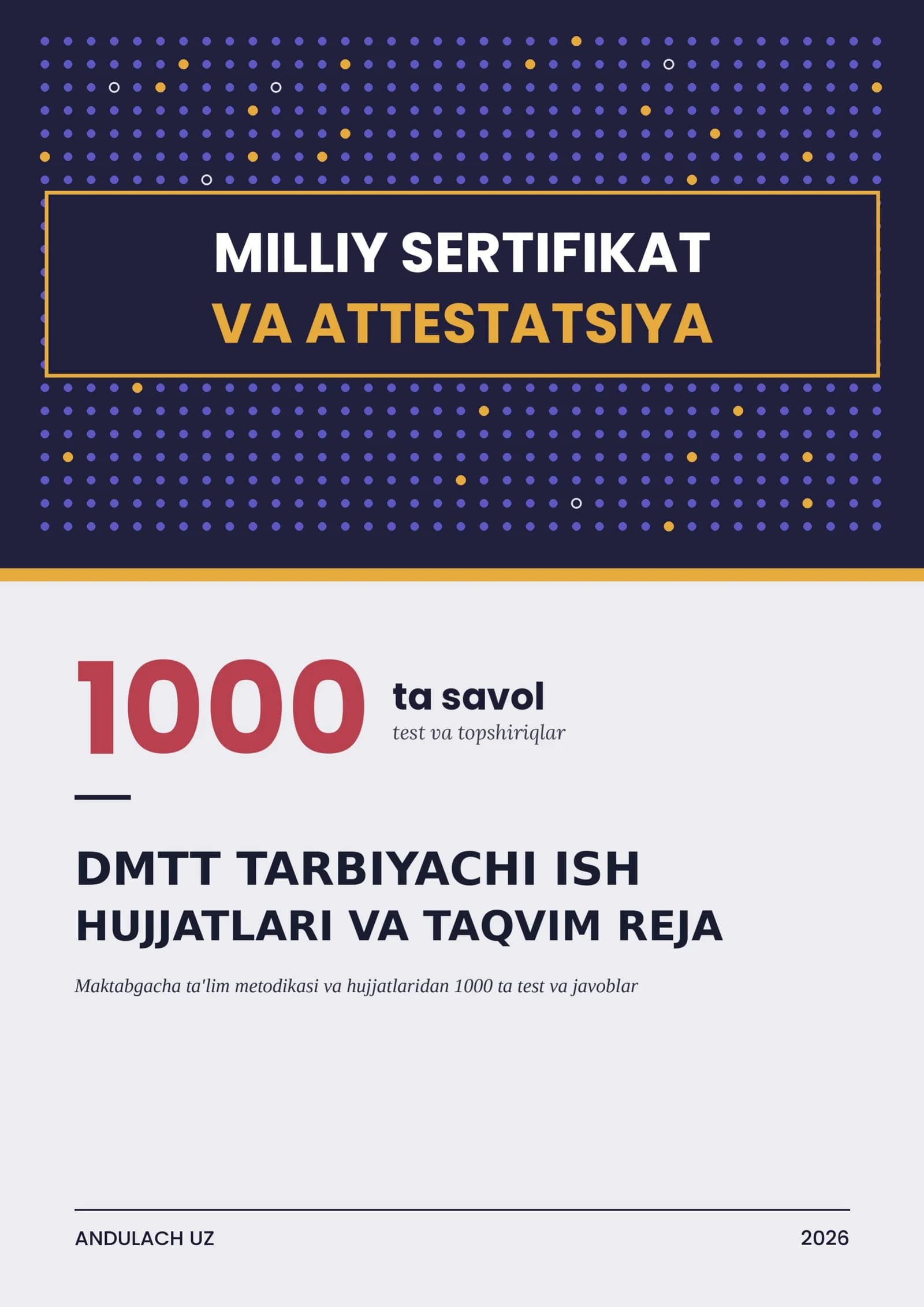 DMTT TARBIYACHI ISH HUJJATLARI, TAQVIM-MAVZUIY REJA VA ATTESTATSIYA TESTLARI