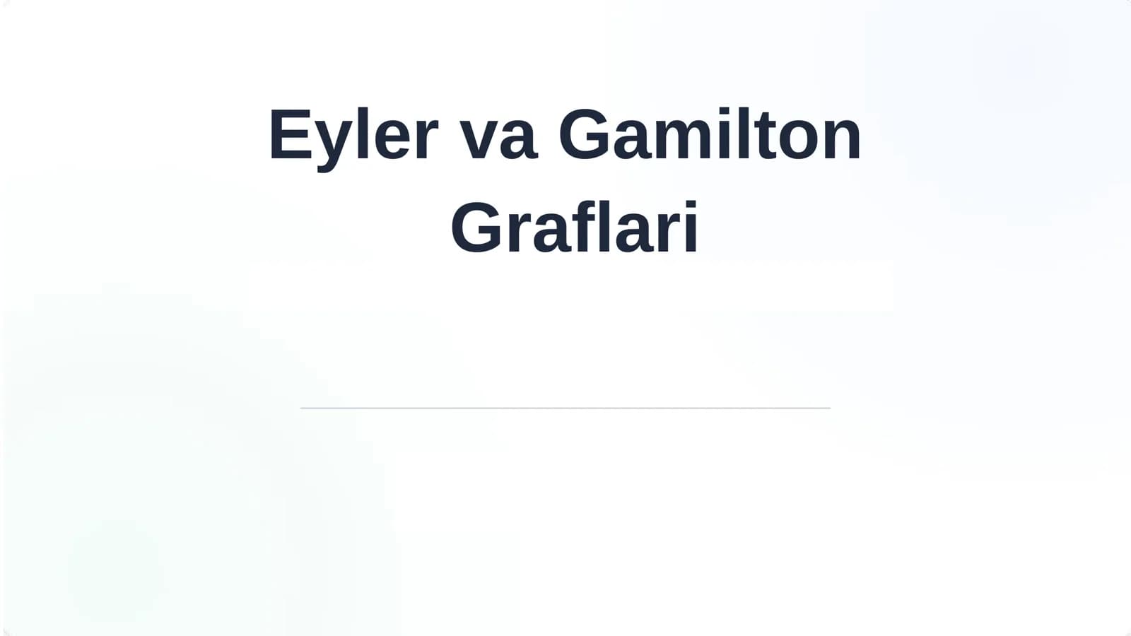 Eyler va Gamilton Graflari