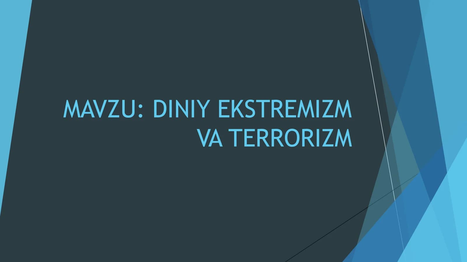 DINIY EKSTREMIZM VA TERRORIZM