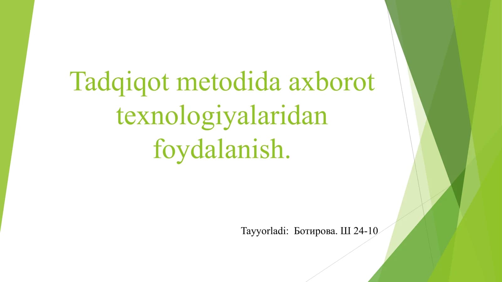 Tadqiqot metodida axborot texnologiyalaridan foydalanish