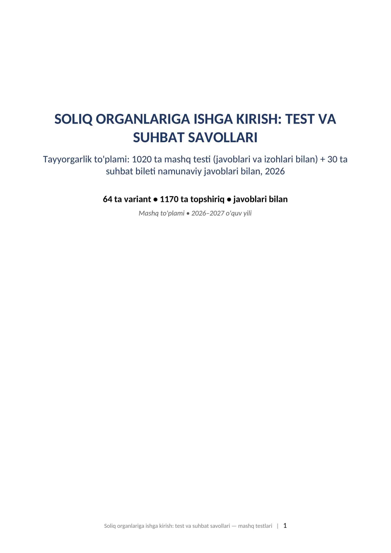 Soliq organlariga ishga kirish test savollari 2026 javoblari bilan va suhbat savollari tayyorgarlik toplami.  SOLIQ ORGANLARIGA ISHGA KIRISH: TEST VA SUHBAT SAVOLLARI Tayyorgarlik to'plami: 1020 ta mashq testi (javoblari va izohlari bilan) + 30 ta suhbat bileti namunaviy javoblari bilan, 2026