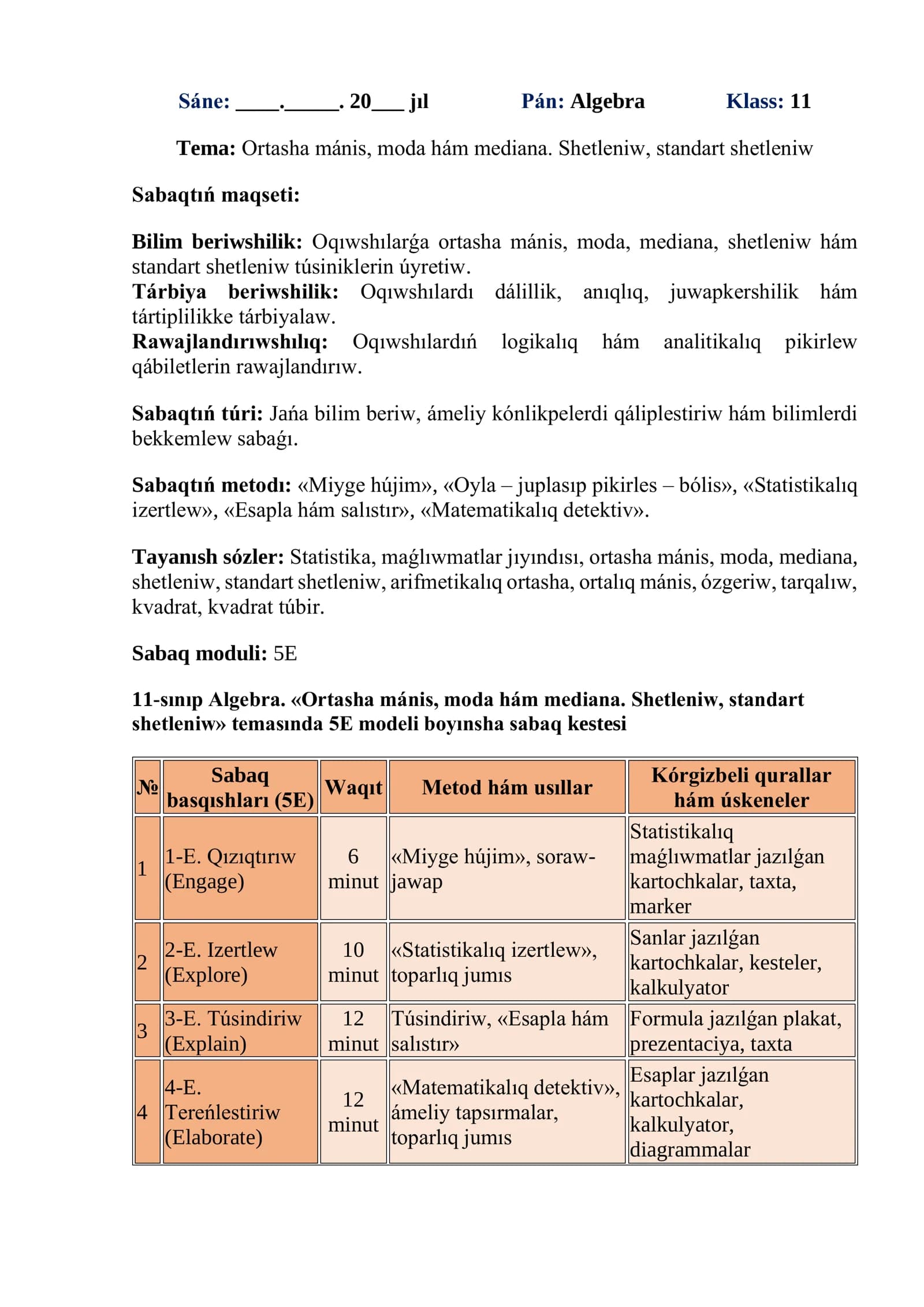 Ortasha mánis, moda hám mediana. Shetleniw, standart shetleniw
