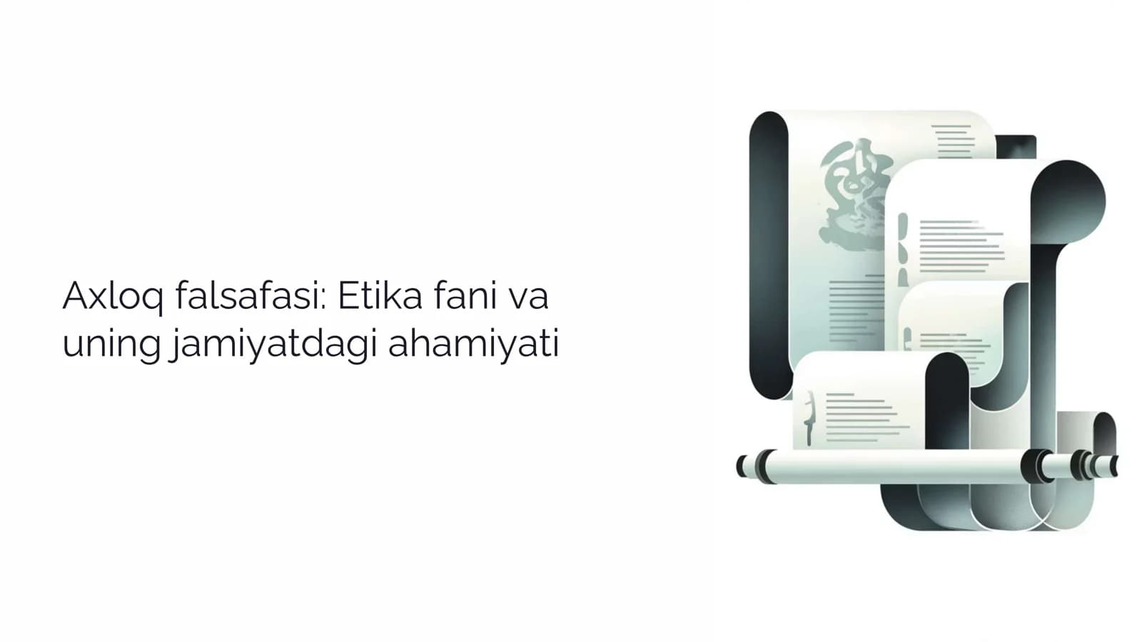 Axloq falsafasi: Etika fani va uning jamiyatdagi ahamiyati