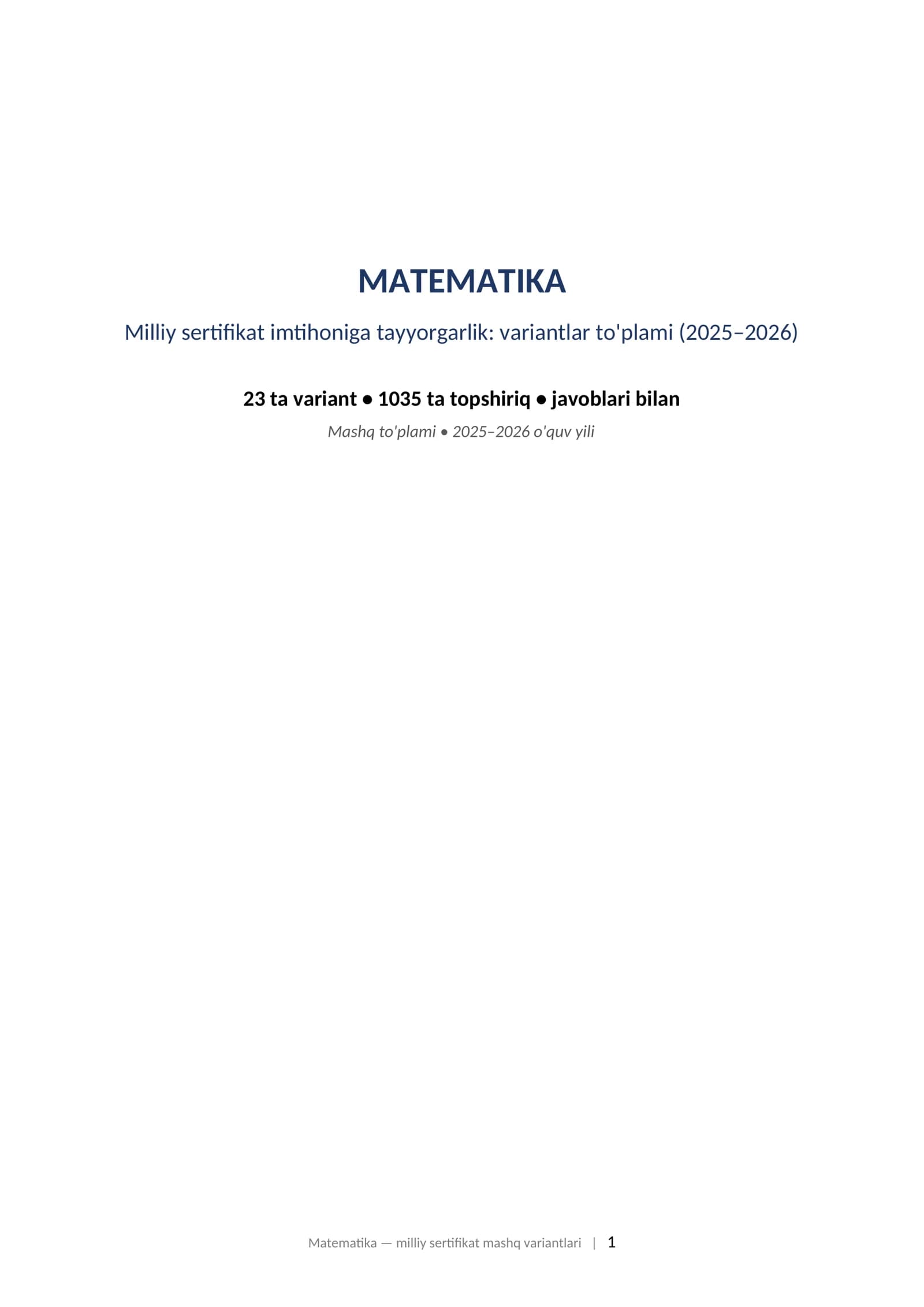 MATEMATIKA Milliy sertifikat imtihoniga tayyorgarlik: variantlar to'plami (2025–2026) 23 ta variant • 1035 ta topshiriq • javoblari bilan