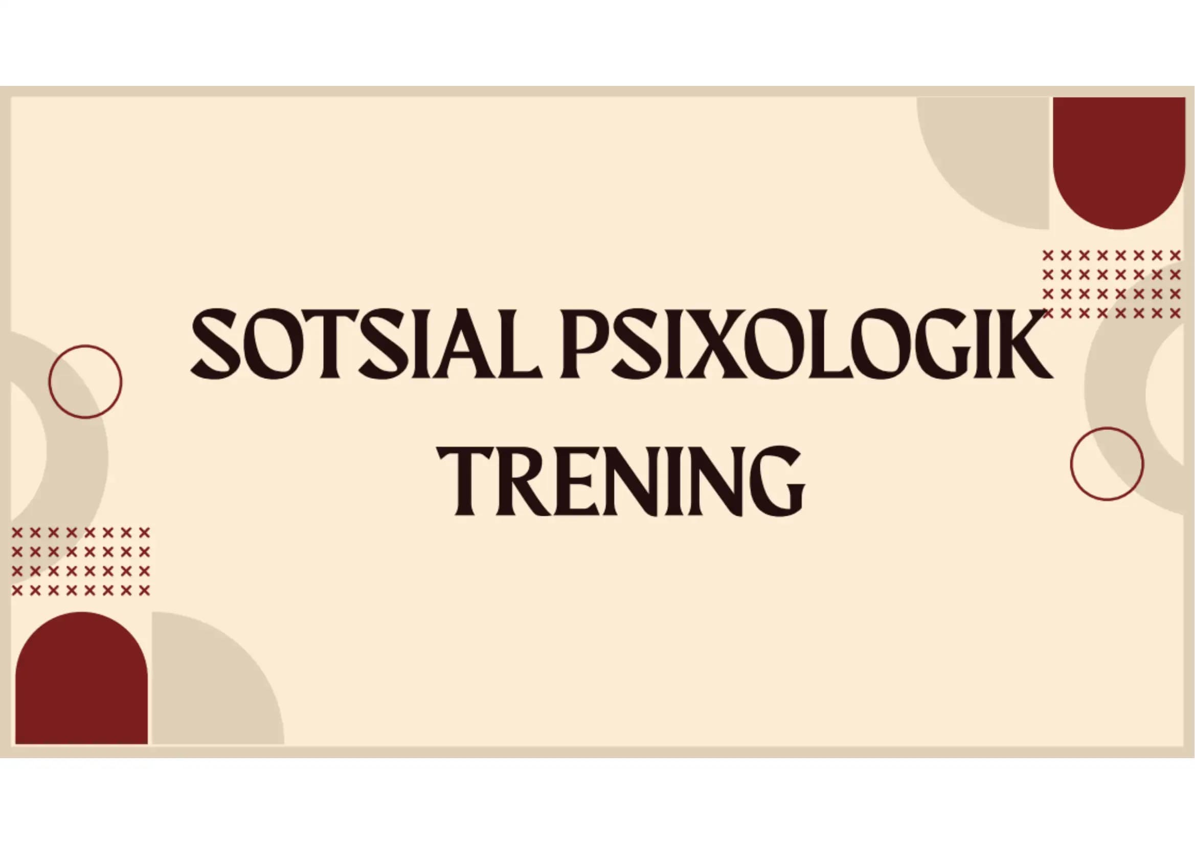 Sotsial psixologik trening asosiy usullari