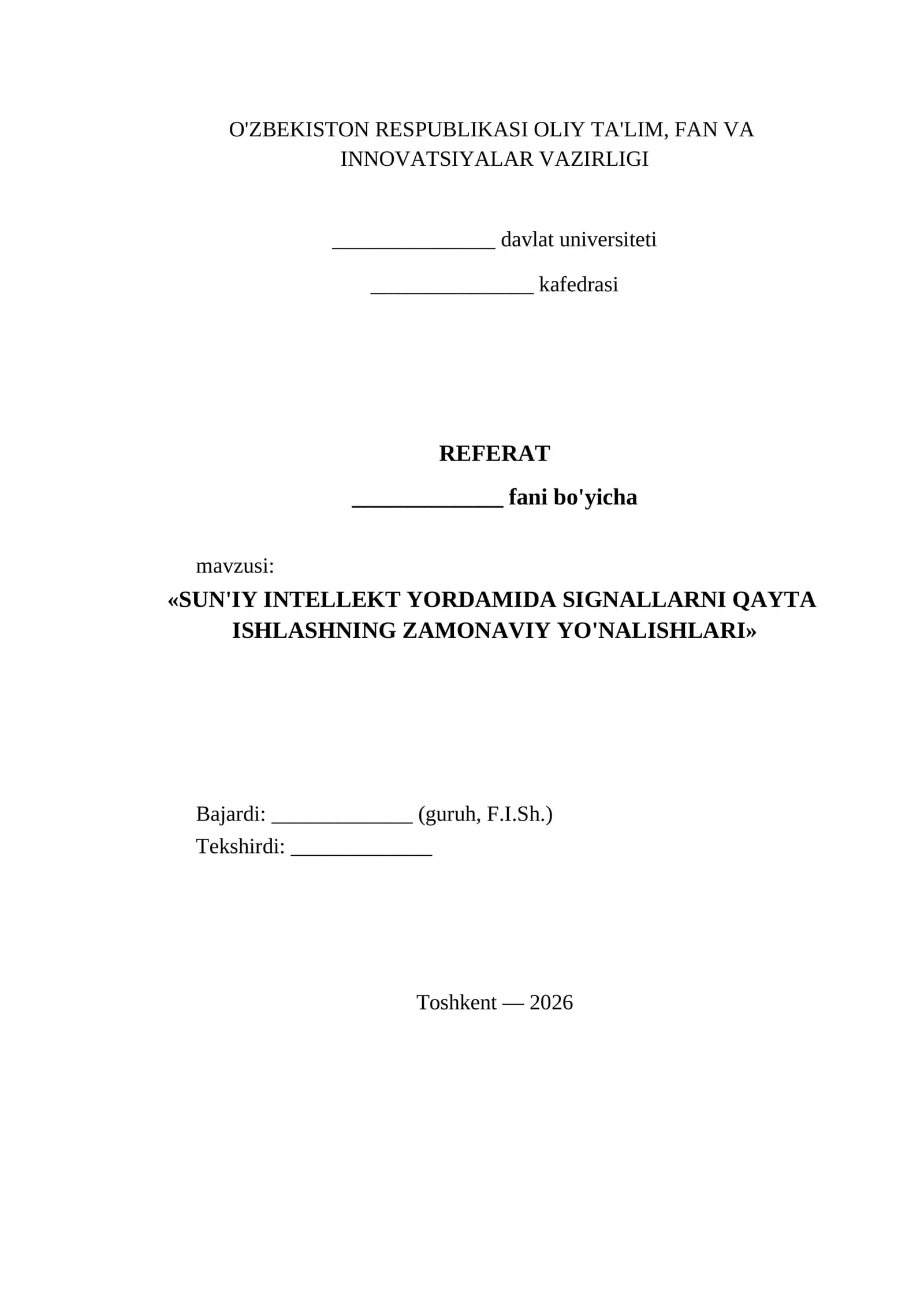SUN'IY INTELLEKT YORDAMIDA SIGNALLARNI QAYTA ISHLASHNING ZAMONAVIY YO'NALISHLARI