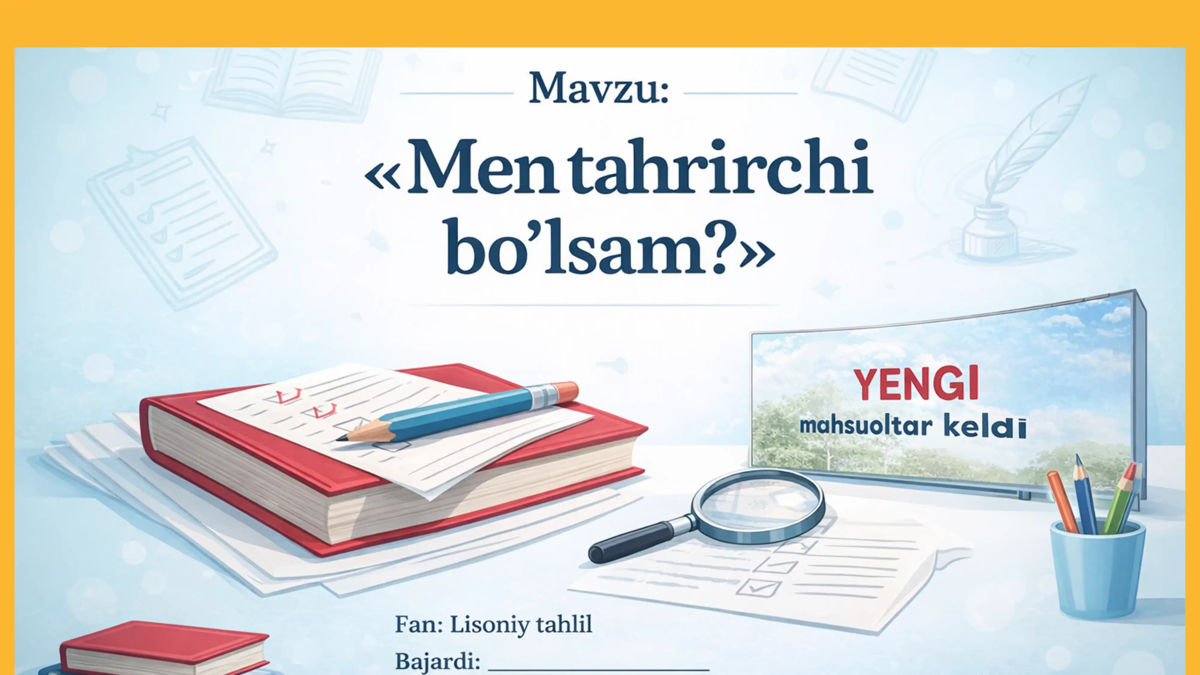 Men taxrirchi bo'lsam
