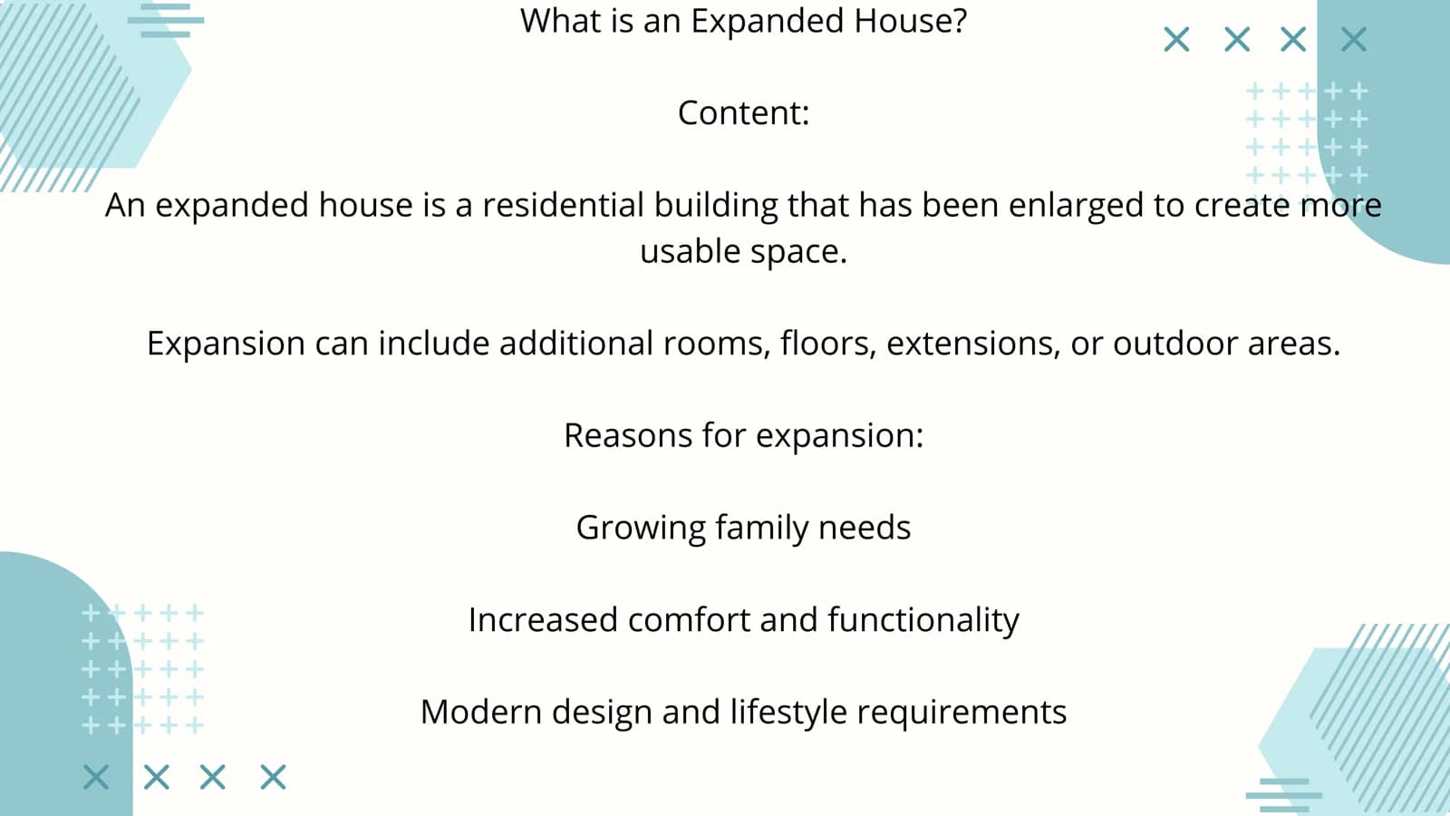 Expanded House