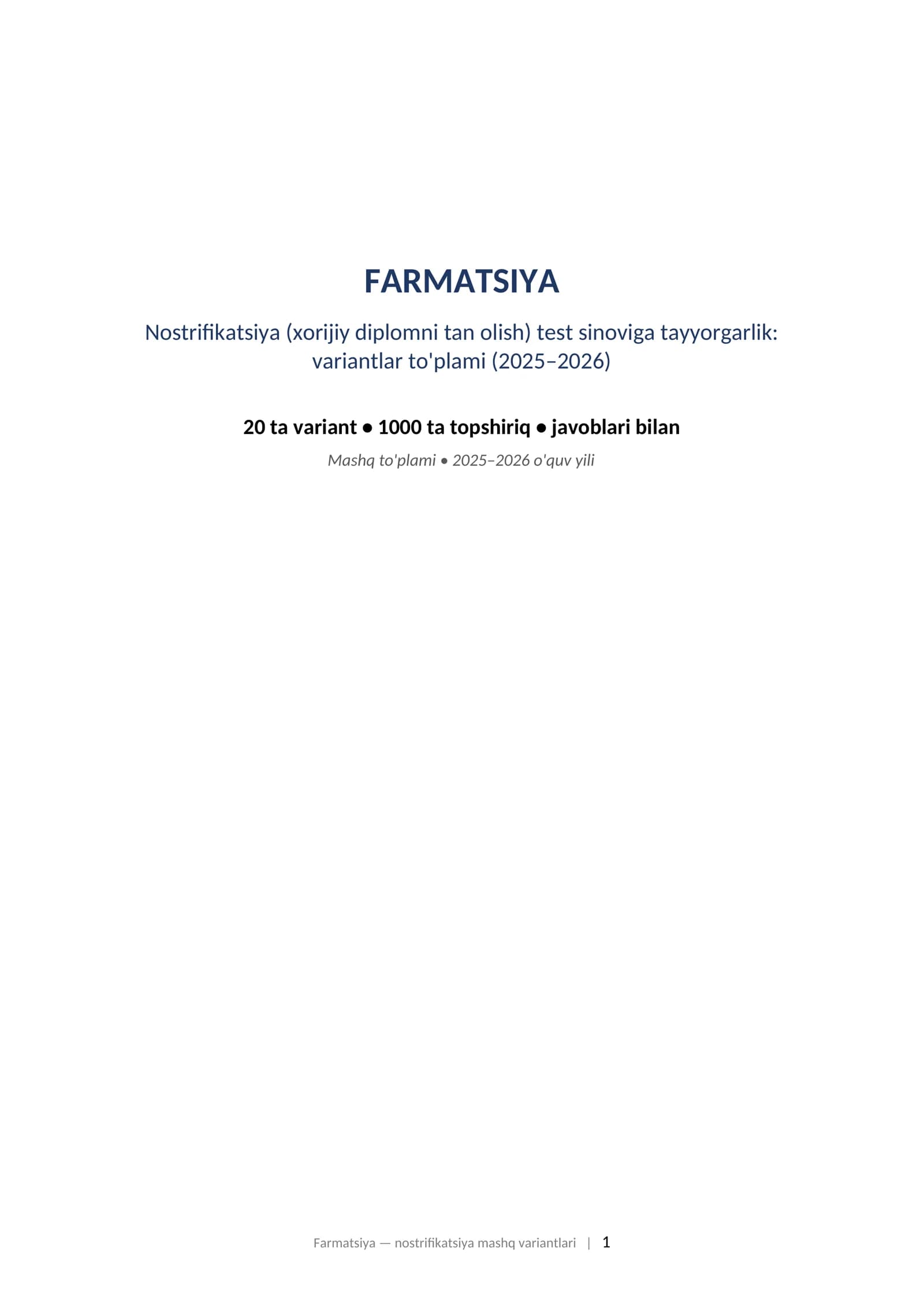 FARMATSIYA Nostrifikatsiya (xorijiy diplomni tan olish) test sinoviga tayyorgarlik: variantlar to'plami (2025–2026)