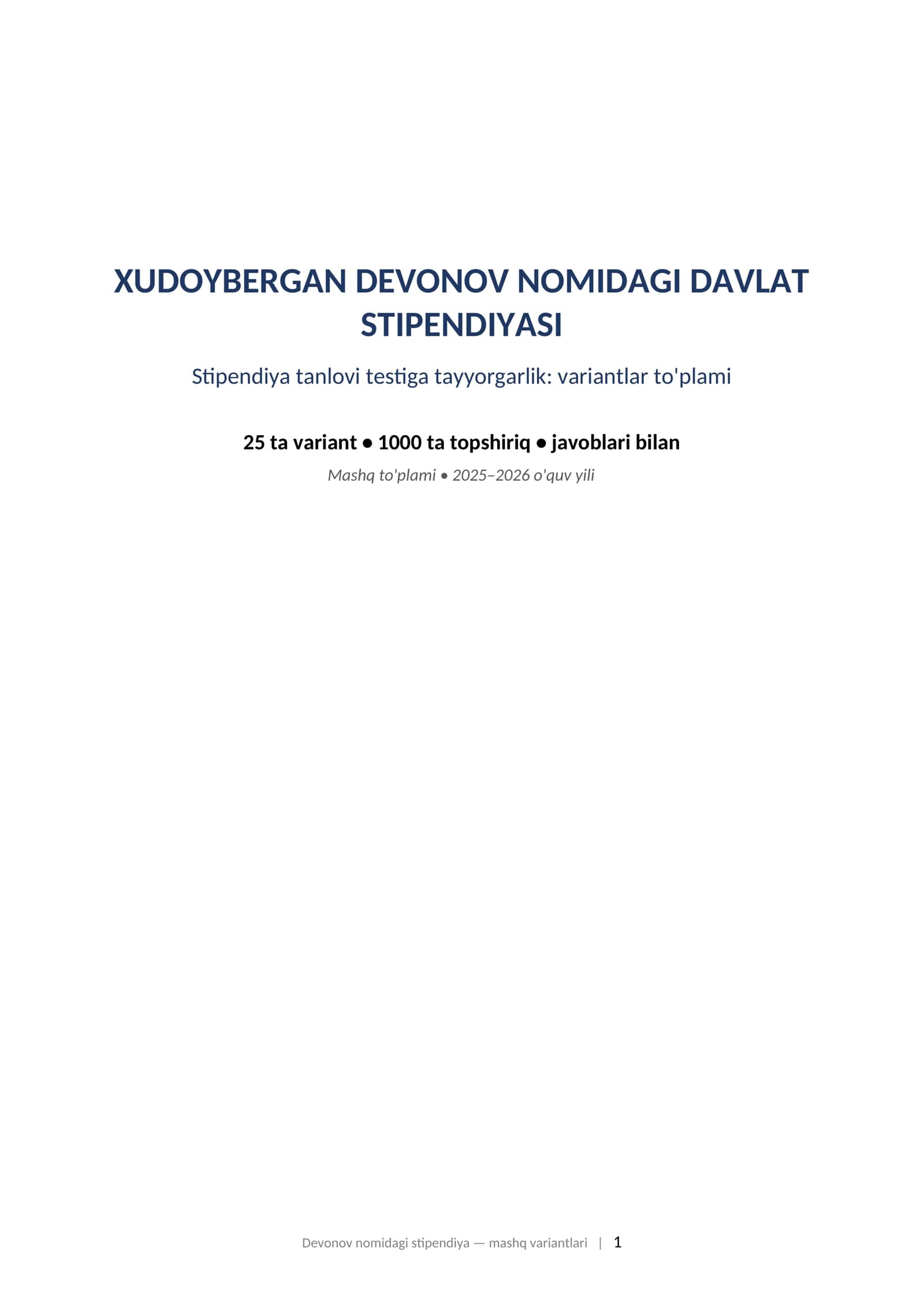 XUDOYBERGAN DEVONOV NOMIDAGI DAVLAT STIPENDIYASI Stipendiya tanlovi testiga tayyorgarlik: variantlar to'plami