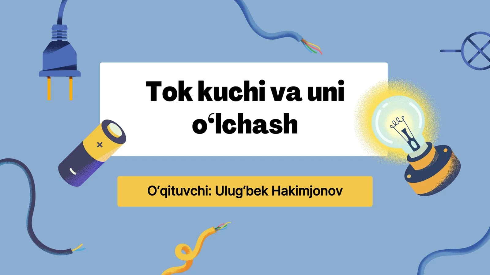 Elektr zanjirdan o‘tayotgan tokni tavsiflash
