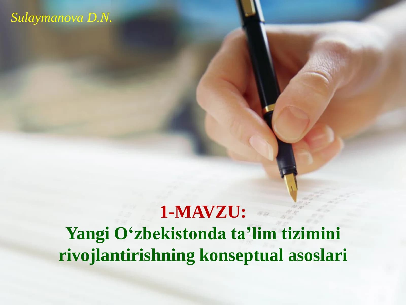 Yangi O‘zbekistonda ta’lim tizimini rivojlantirishning konseptual asoslari