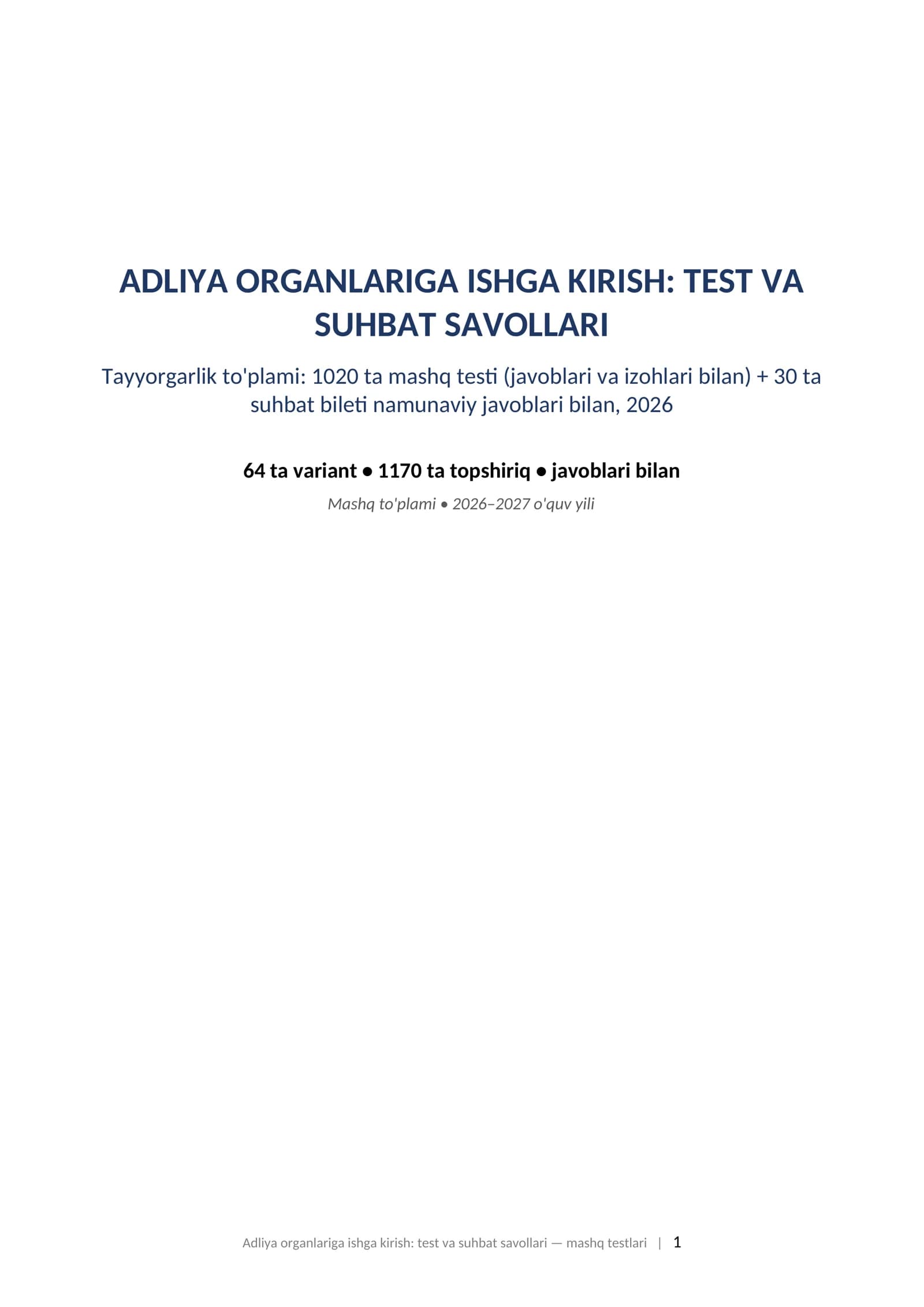 Adliya organlariga ishga kirish test savollari 2026 javoblari bilan va suhbat savollari tayyorgarlik toplami. ADLIYA ORGANLARIGA ISHGA KIRISH: TEST VA SUHBAT SAVOLLARI Tayyorgarlik to'plami: 1020 ta mashq testi (javoblari va izohlari bilan) + 30 ta suhbat bileti namunaviy javoblari bilan, 2026