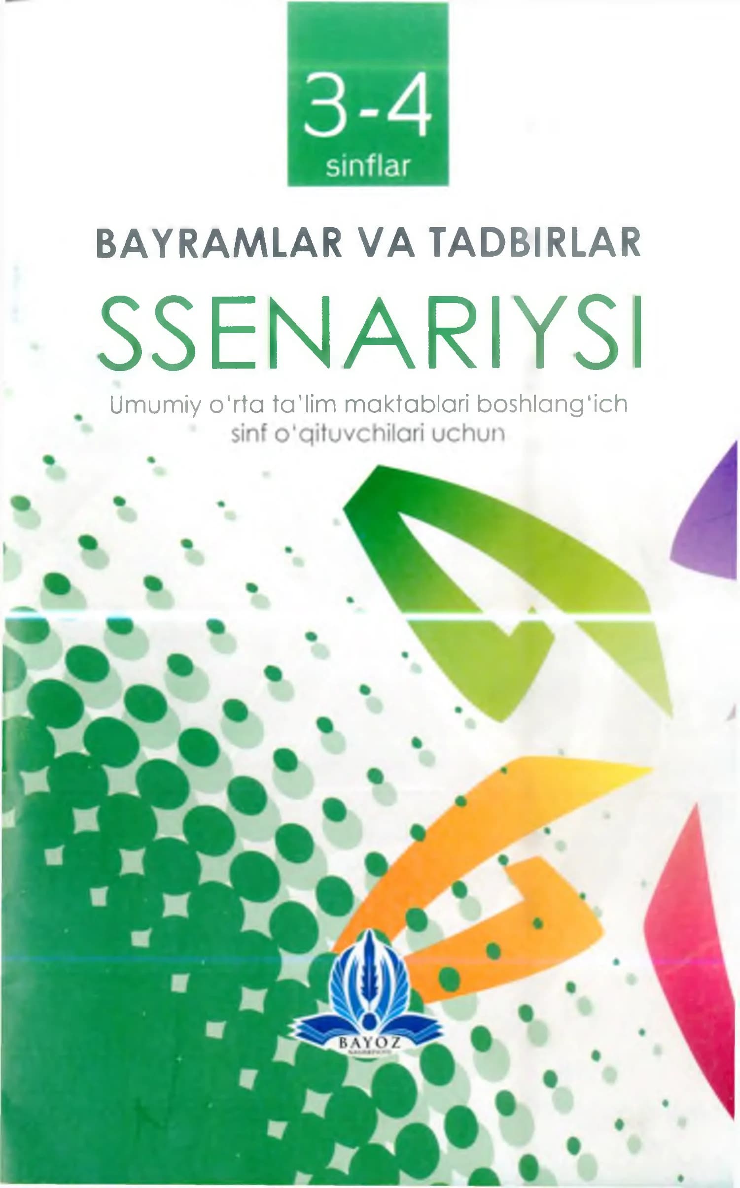 Bayramlar va tadbirlar ssenariysi (3-4-sinflar uchun)