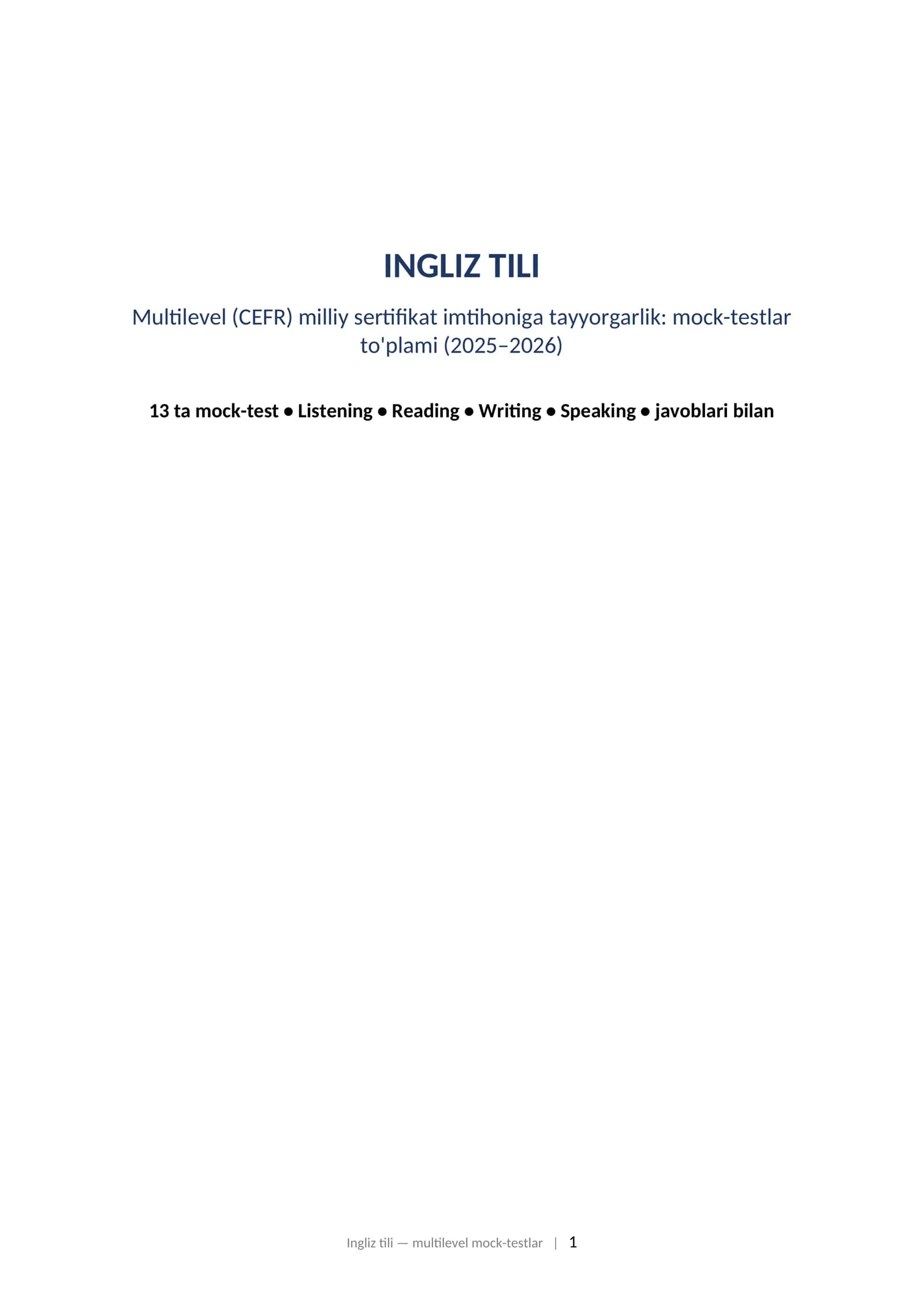 INGLIZ TILI Multilevel (CEFR) milliy sertifikat imtihoniga tayyorgarlik: mock-testlar to'plami (2025–2026)