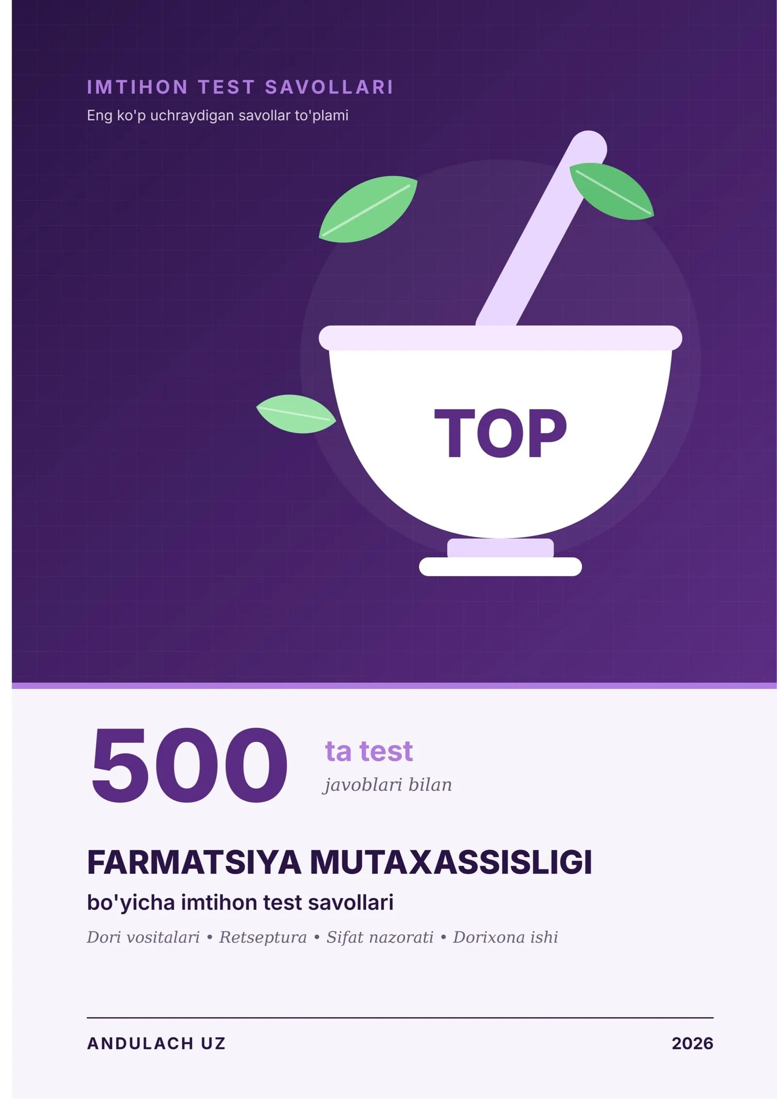 Farmatsiya mutaxassisligi bo'yicha imtihon test savollari – TOP 500