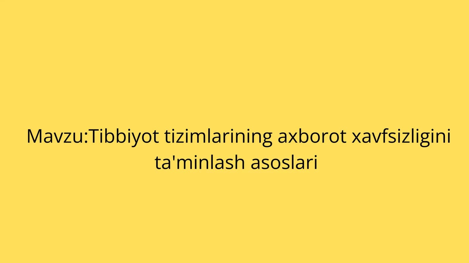 Tibbiyot tizimlarining axborot xavfsizligini ta'minlash asoslari