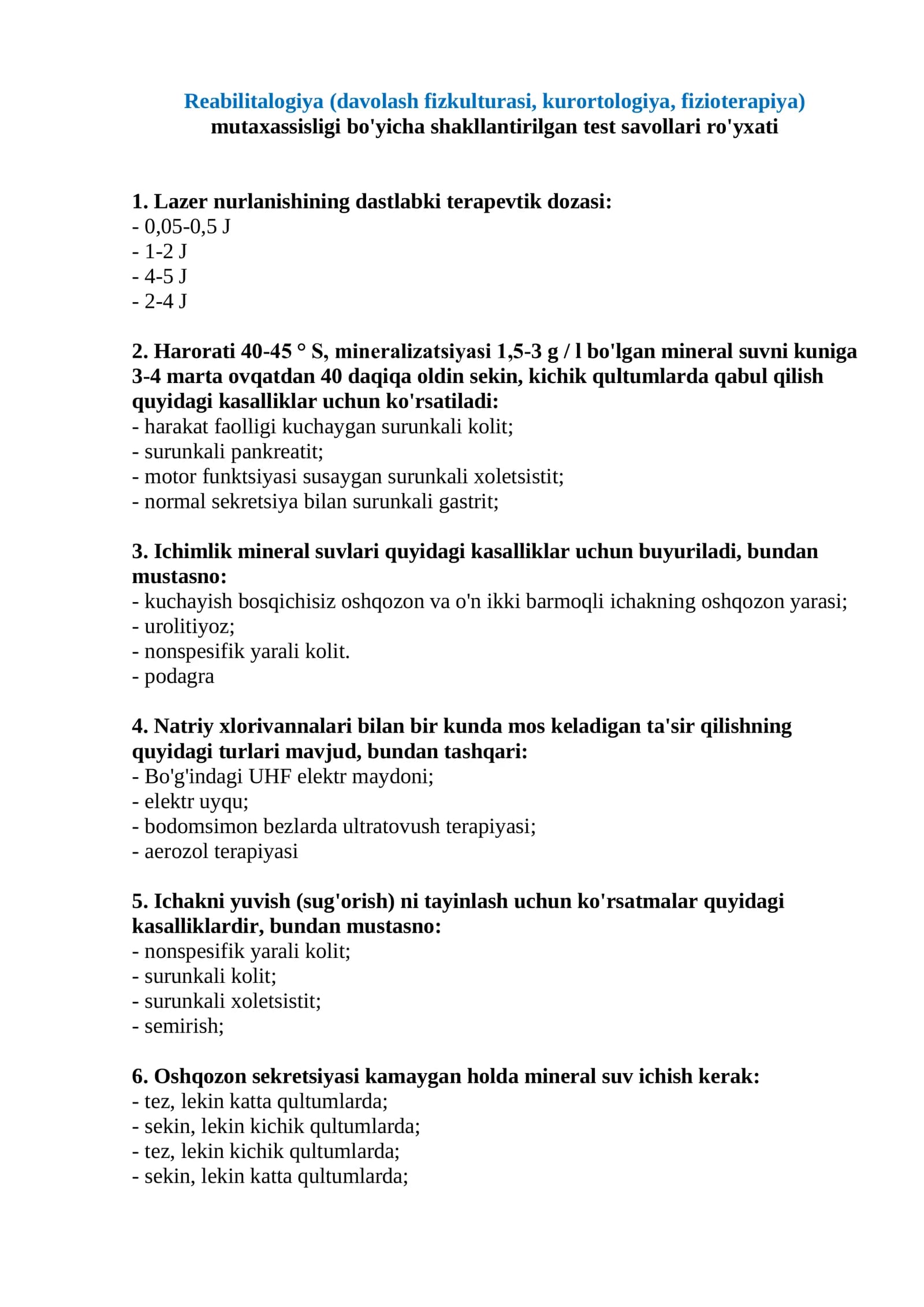 Reabilitologiya (davolash fizkulturasi, kurortologiya, fizioterapiya) mutaxassisligi bo'yicha shakllantirilgan test savollari ro'yxati