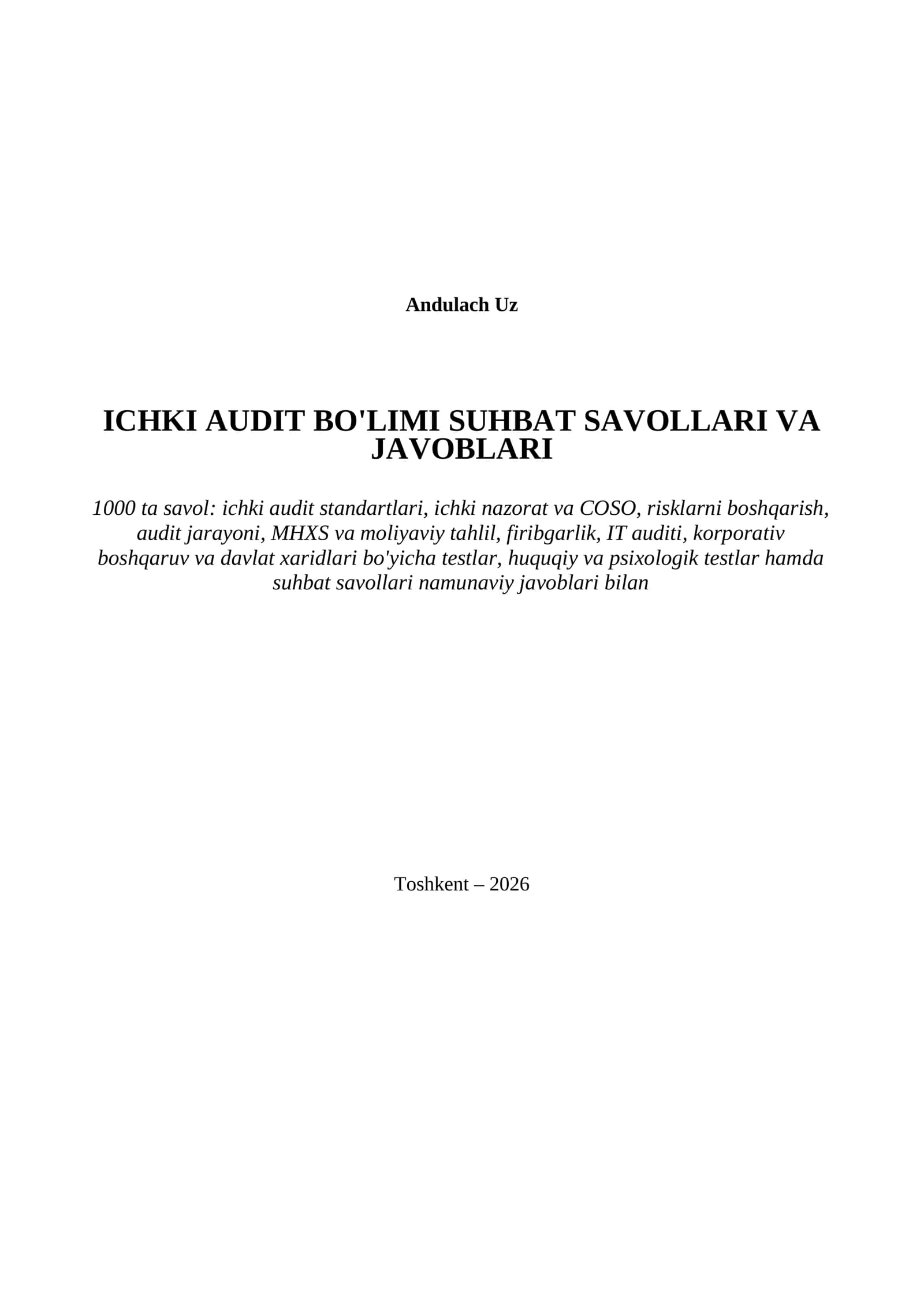 Ichki Audit lavozimiga ishga kirish uchun suhbat savollari. 1000 ta test va savollar-javoblari bilan