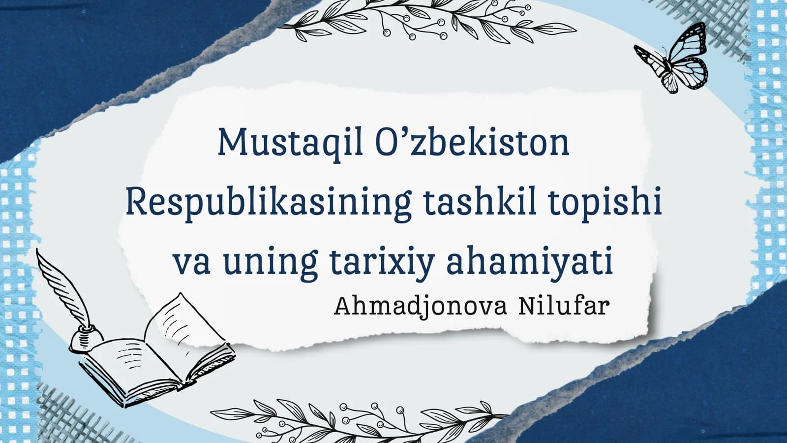 Mustaqil O’zbekiston Respublikasining tashkil topishi va uning tarixiy ahamiyati