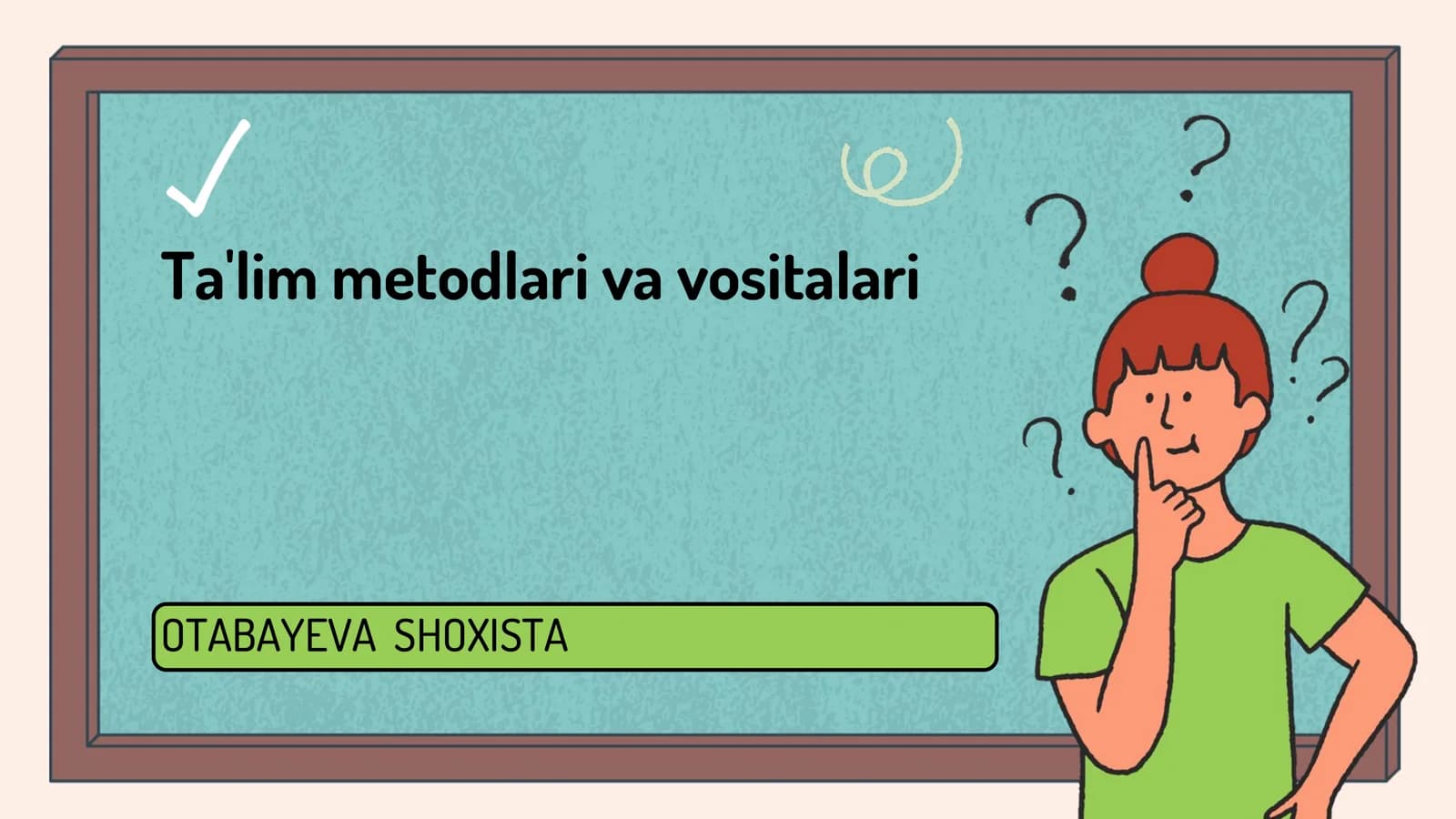 Ta'lim metodlari va vositalari