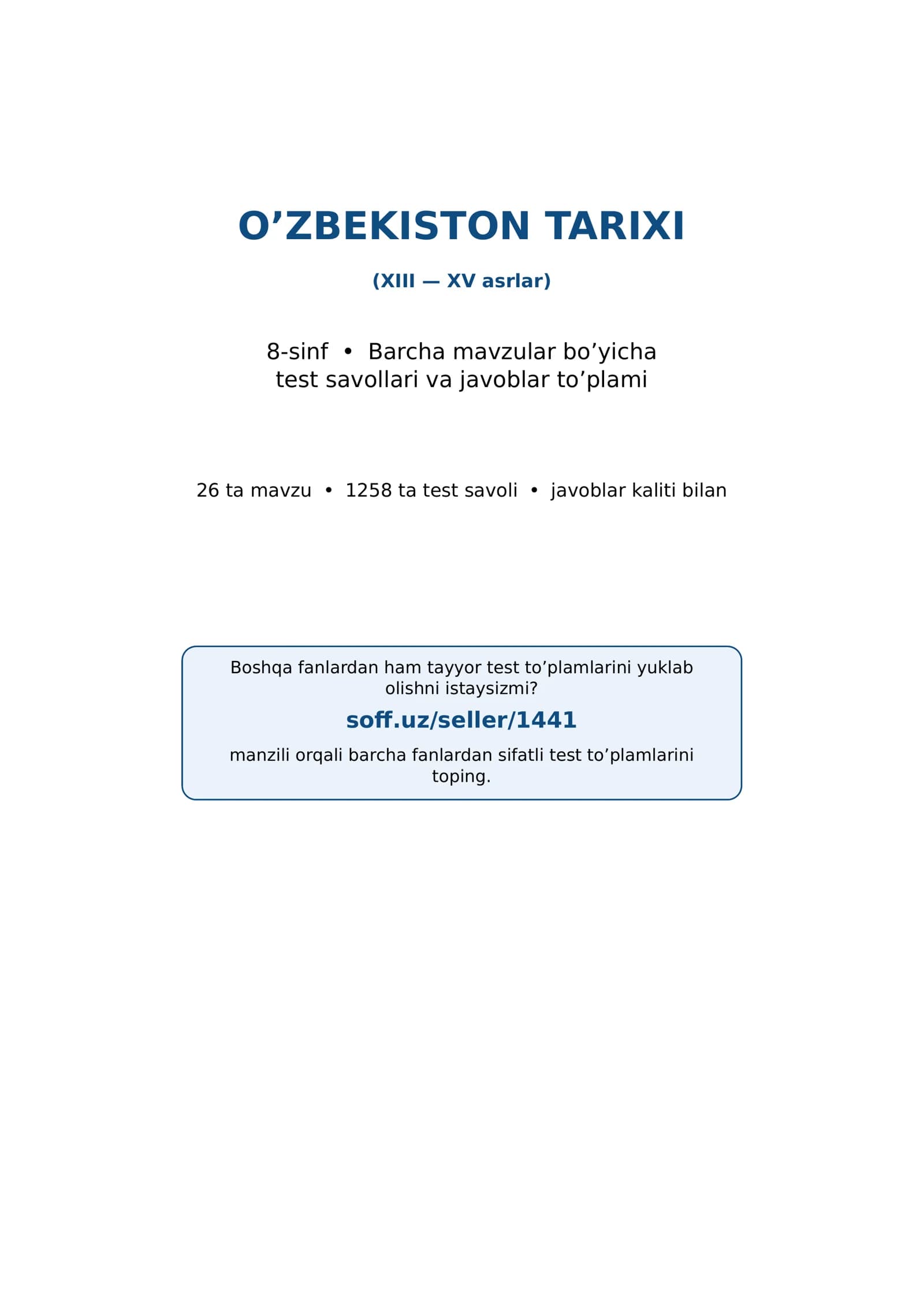 8-sinf O‘zbekiston tarixi fanidan mavzulashtirilgan test va savollar to'plami