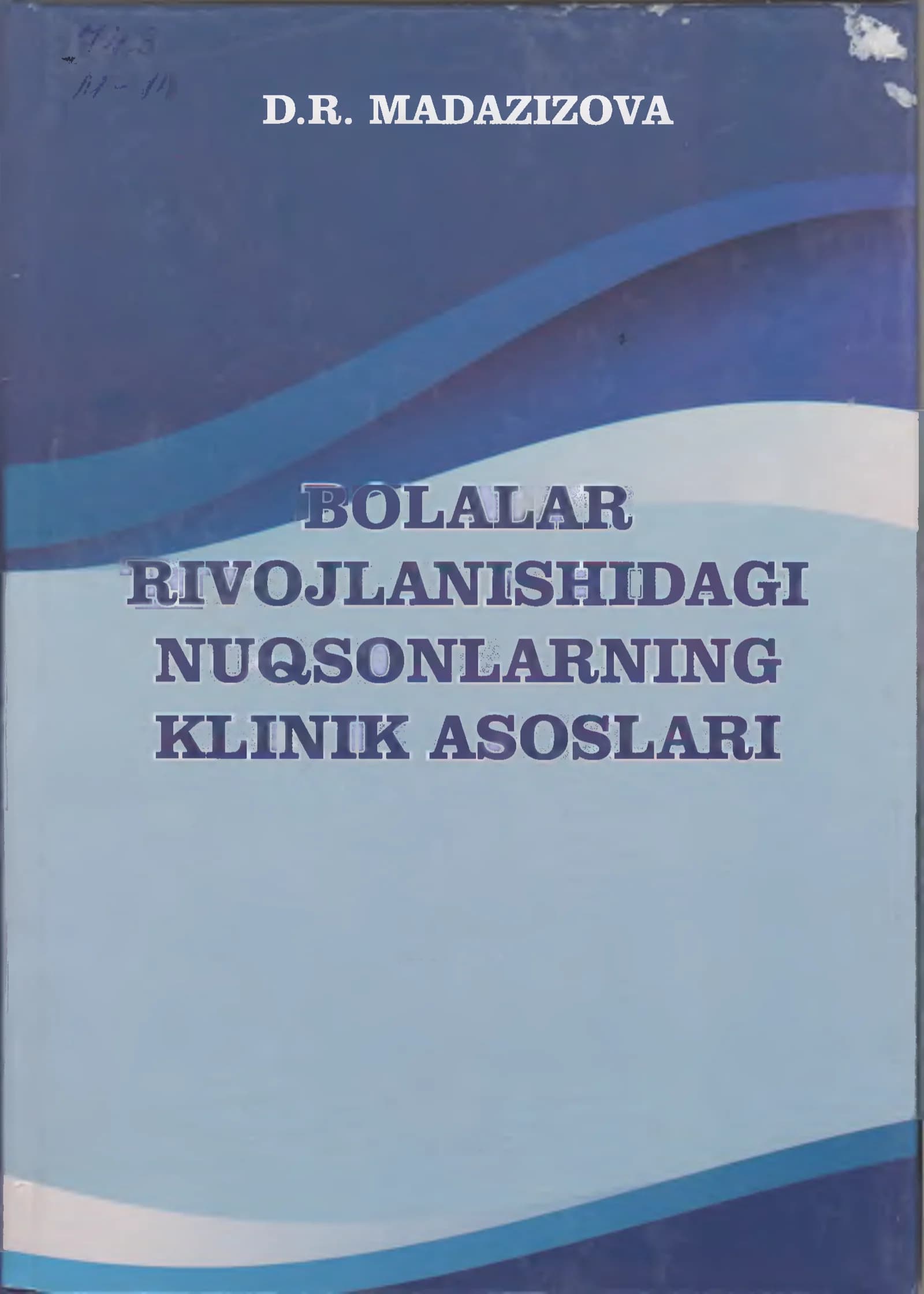 Bolalar rivojlanishidagi nuqsonlarning klinik asoslari