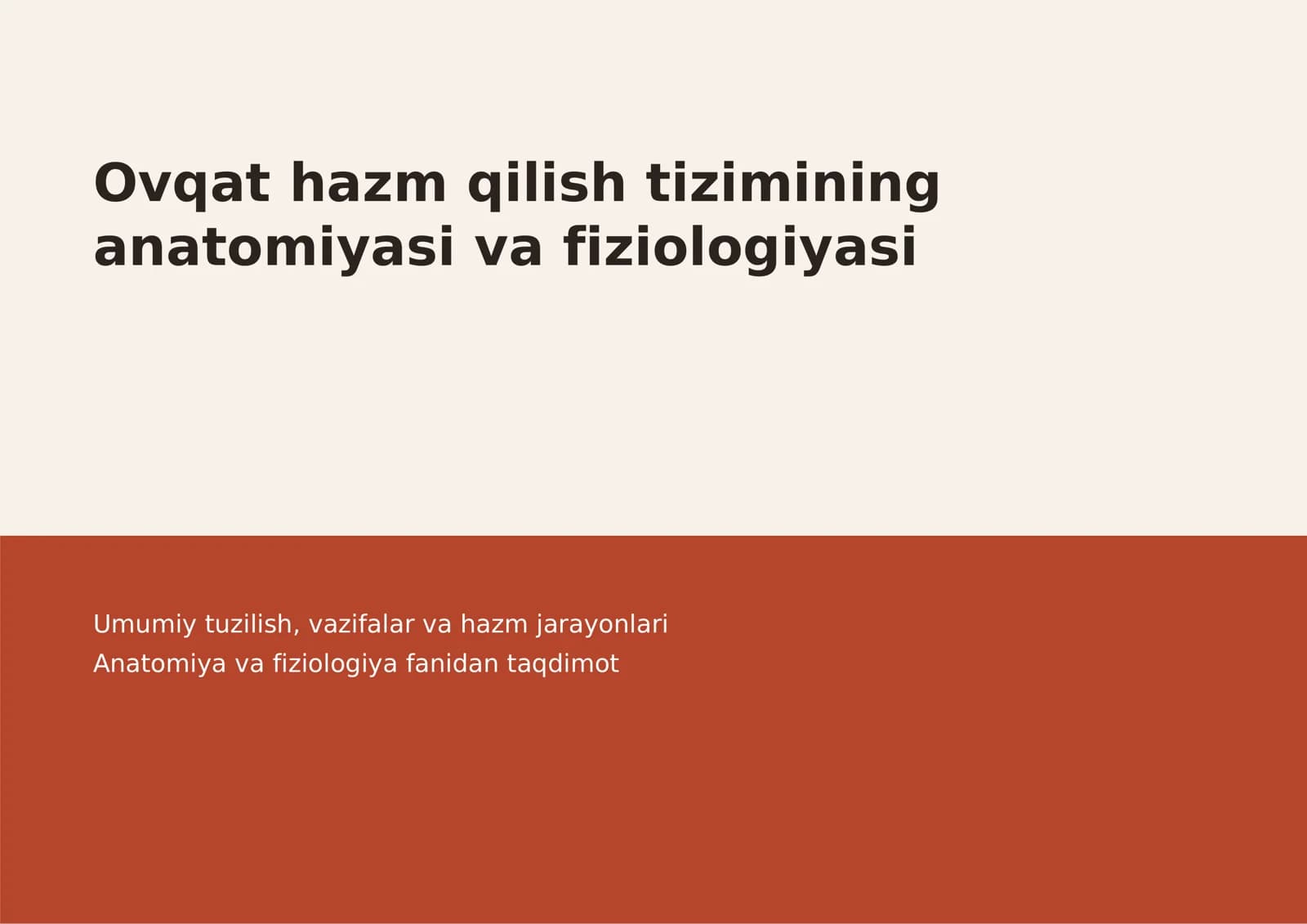 Ovqat hazm qilish tizimi  Anatomiyasi va Fiziologiyasi