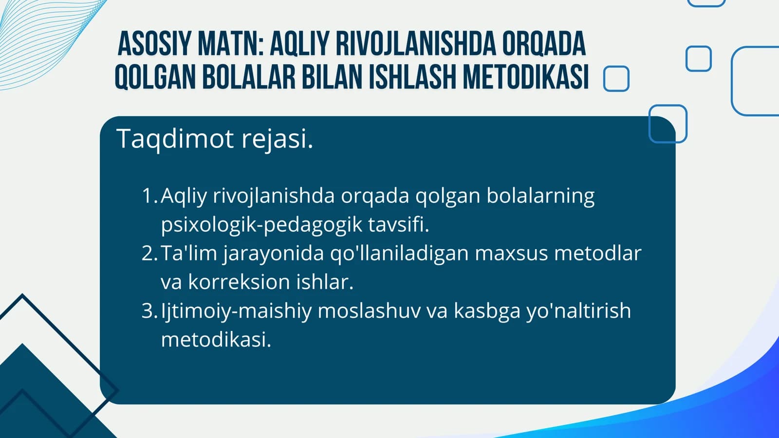 Asosiy matn Aqliy  rivojlanishda orqada qolgan bolalar bilan  ishlash  metodikasi