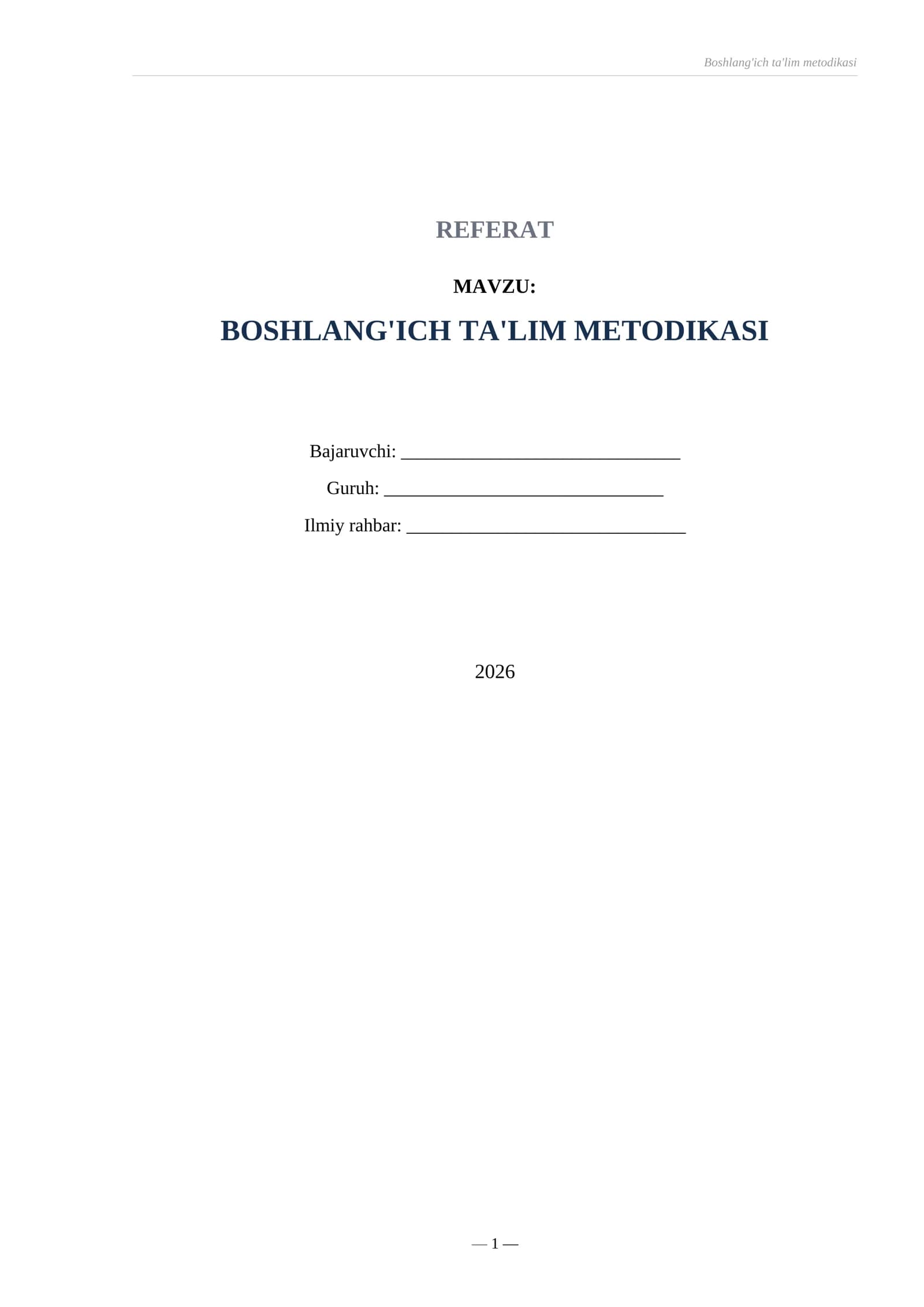 REFERAT
MAVZU:
BOSHLANG'ICH TA'LIM METODIKASI