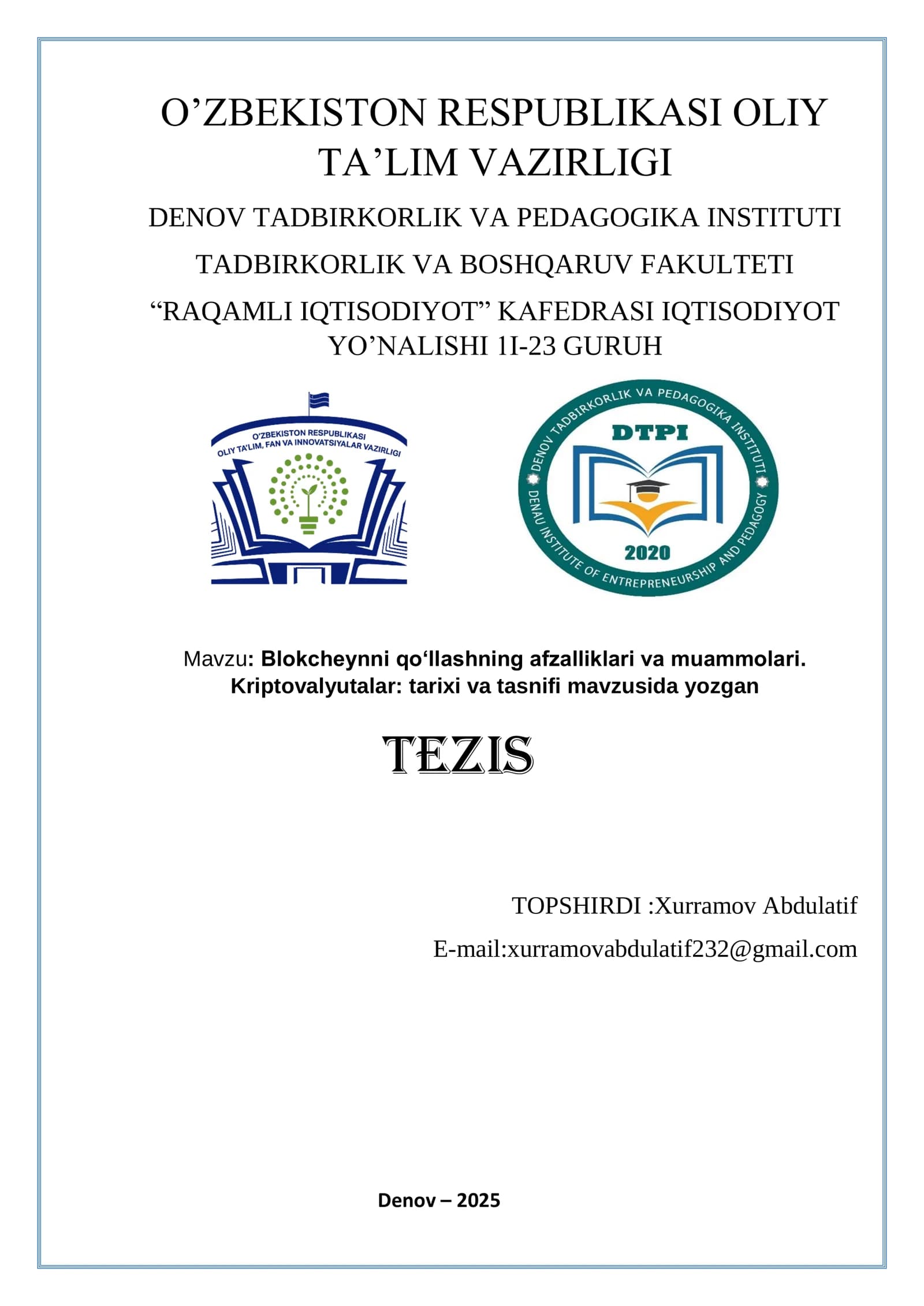 Blokcheynni qo‘llashning afzalliklari va muammolari. Kriptovalyutalar: tarixi va tasnifi