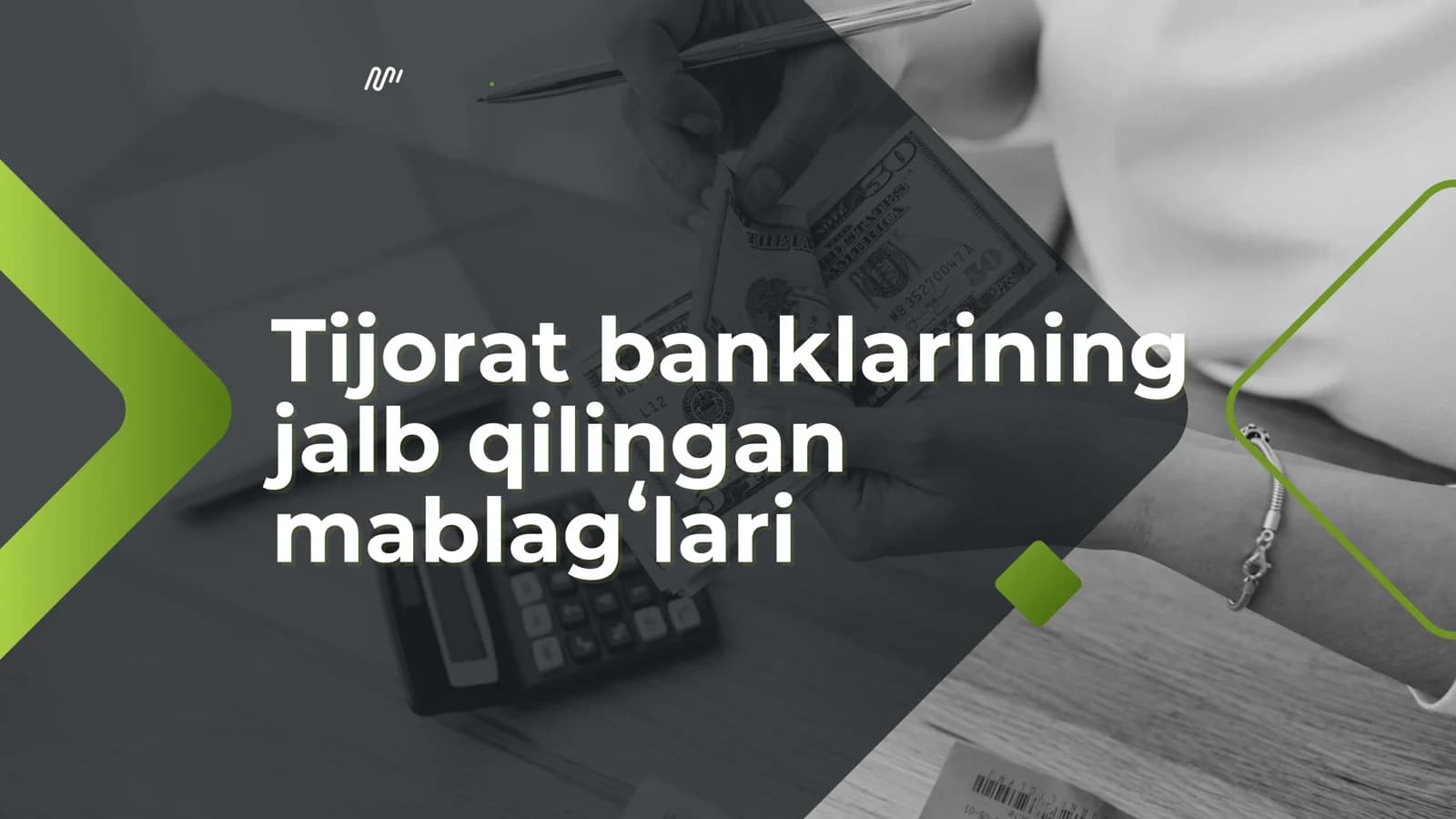 Tijorat banklarining jalb qilingan mablagʻlari