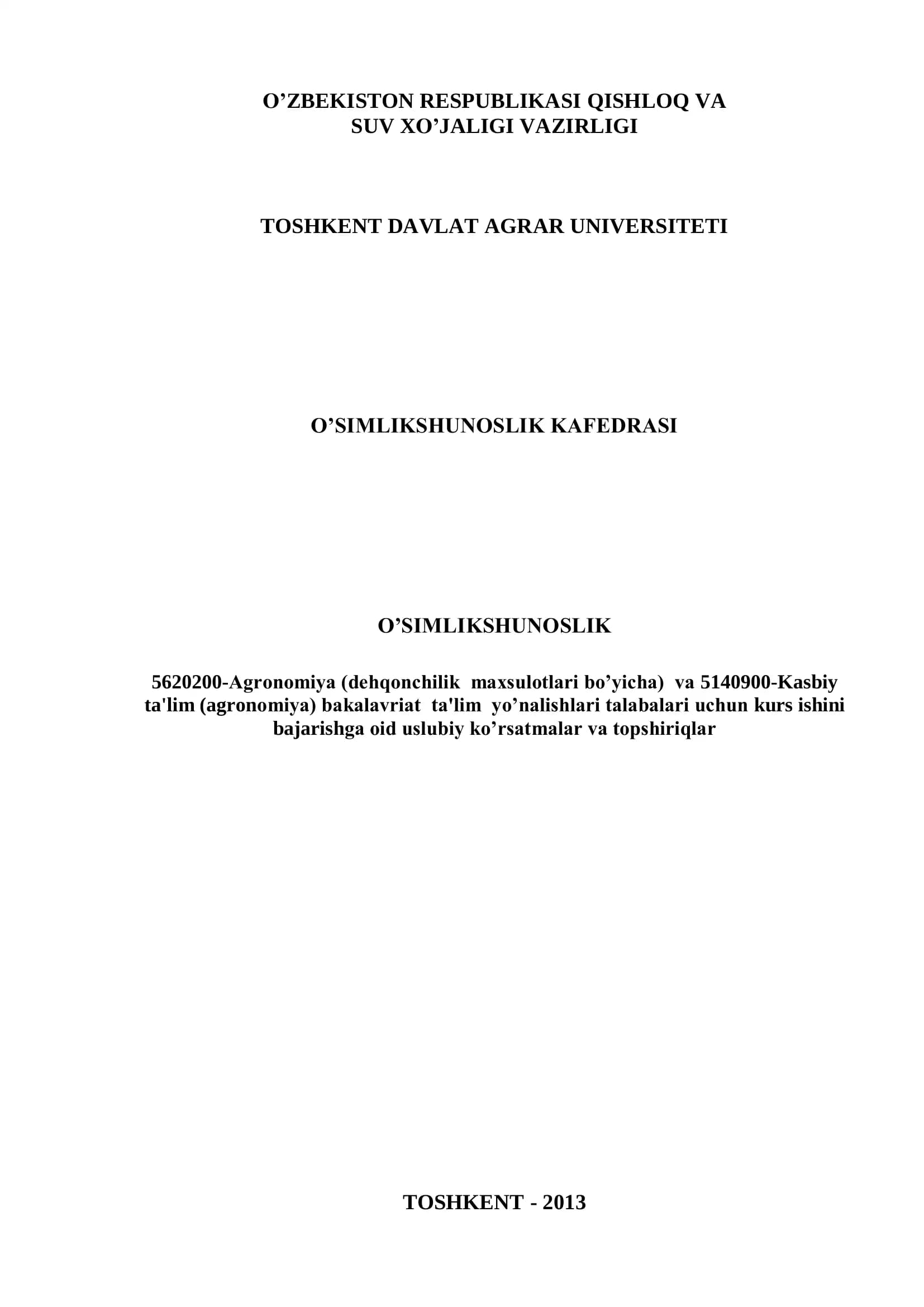 Uslubiy ko’rsatma 5620200-Agronomiya va 5140900-Kasbiy ta'lim (agronomiya) bakalavriat ta'lim yo’nalishlari talabalari uchun
