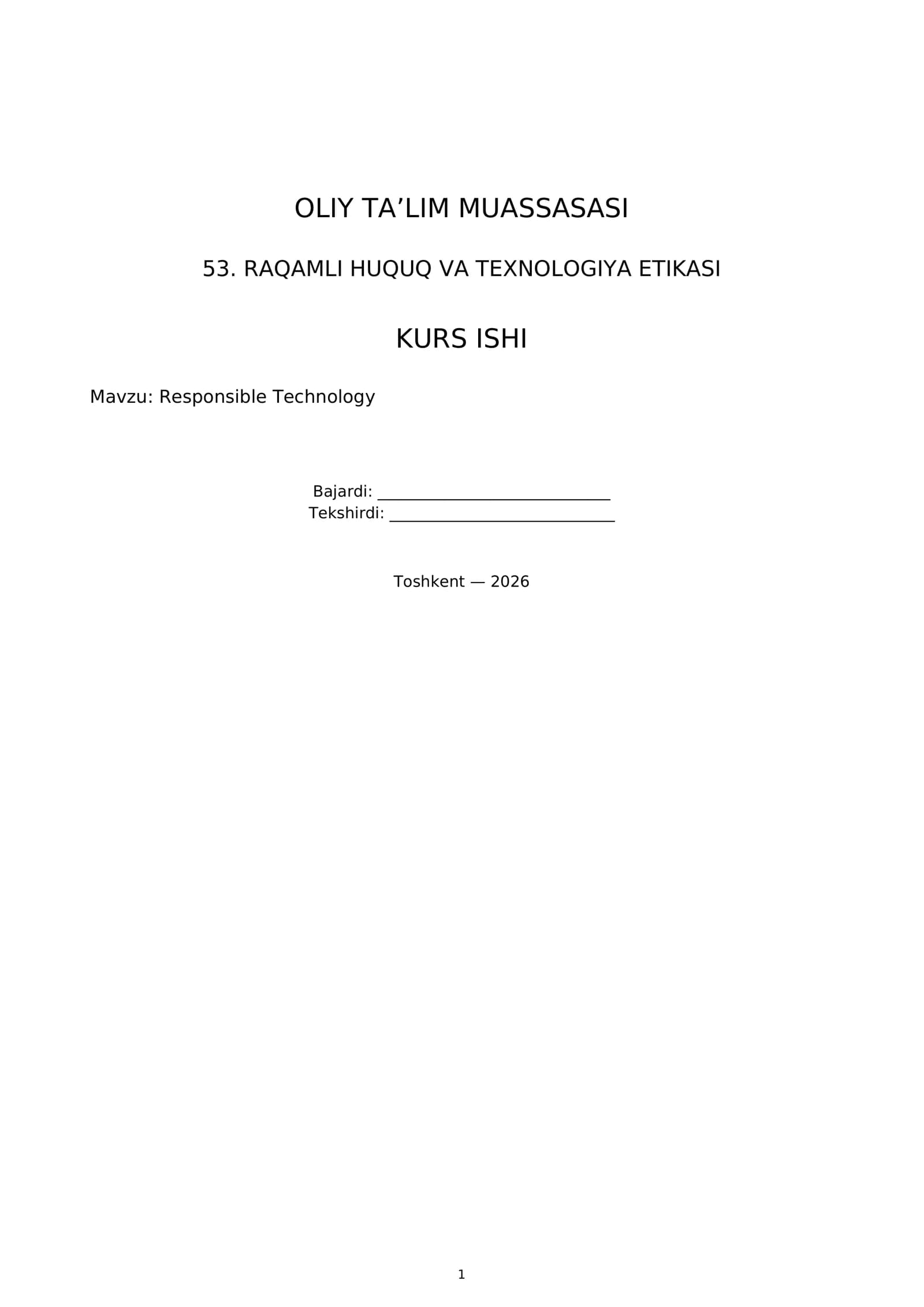 53. RAQAMLI HUQUQ VA TEXNOLOGIYA ETIKASI KURS ISHI