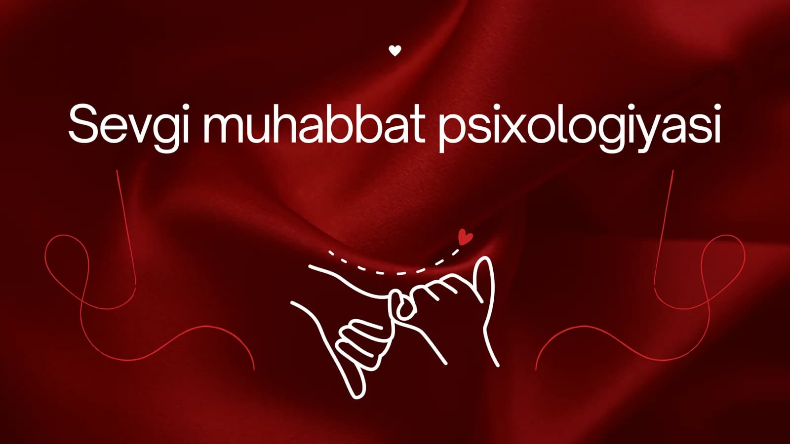 Kursh ishi/Prezentatsiya. Sevgi muhabbat psixologiyasi.