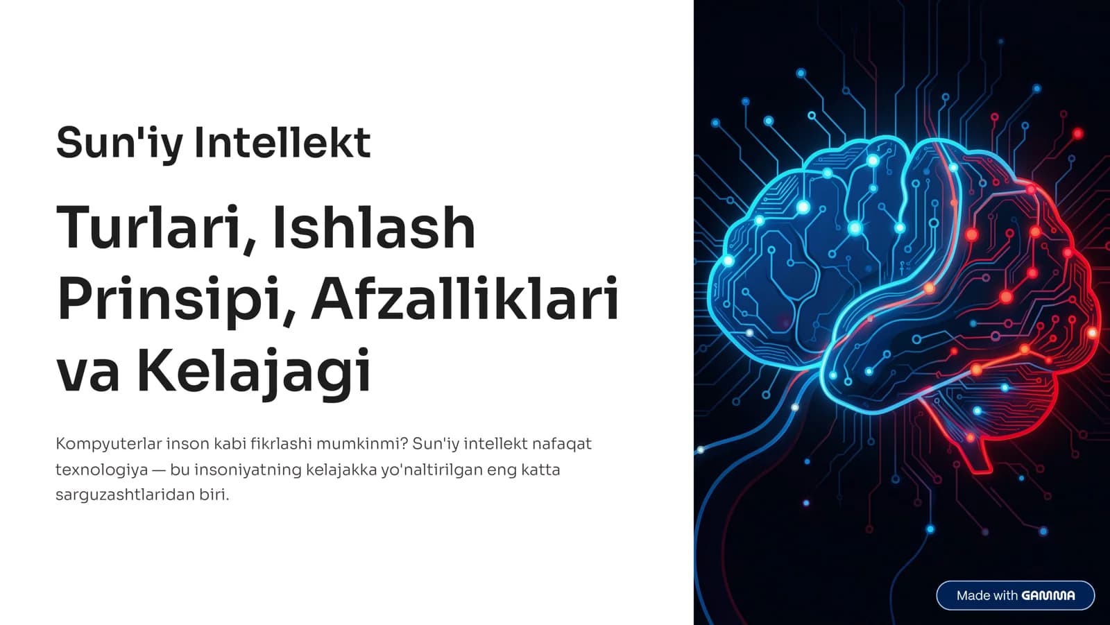 SUN’IY INTELLEKT: TURLARI, ISHLASH PRINSIPI, AFZALLIKLARI VA KELAJAGI