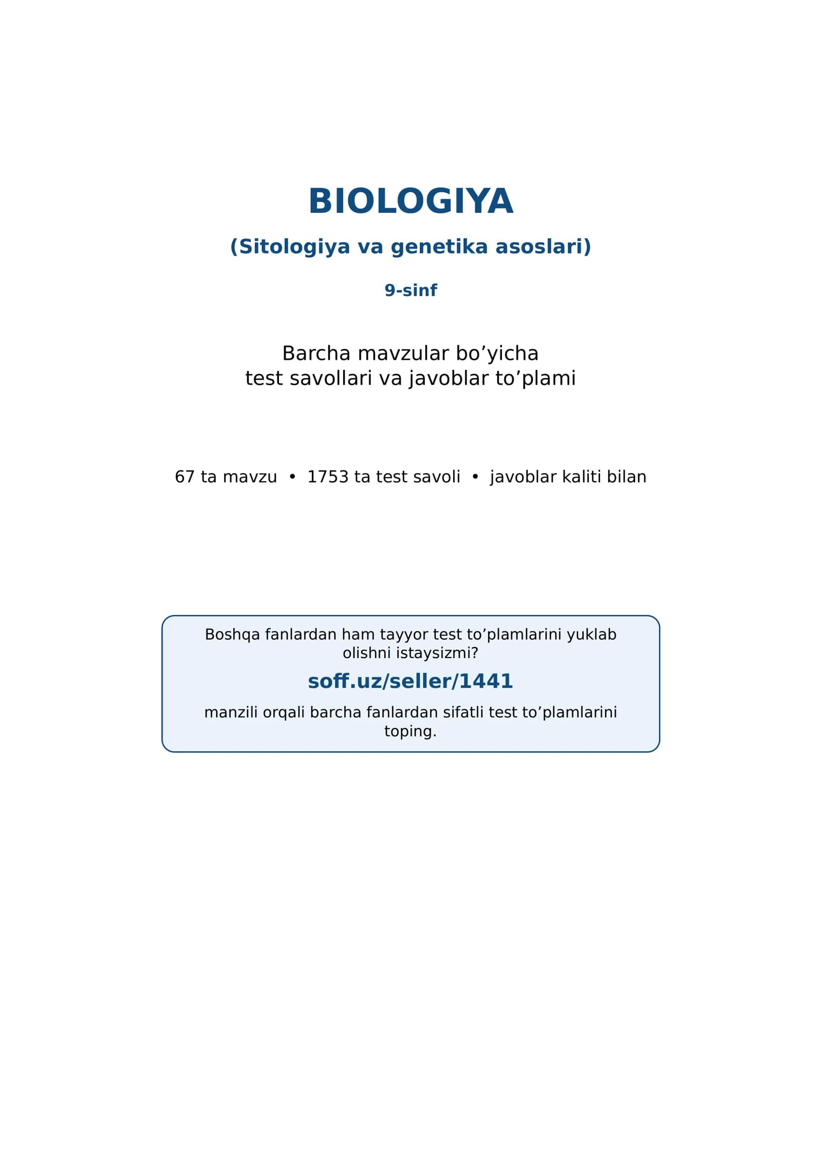 9-sinf Biologiya (Sitologiya va genetika asoslari) fanidan mavzulashtirilgan test va savollar to'plami