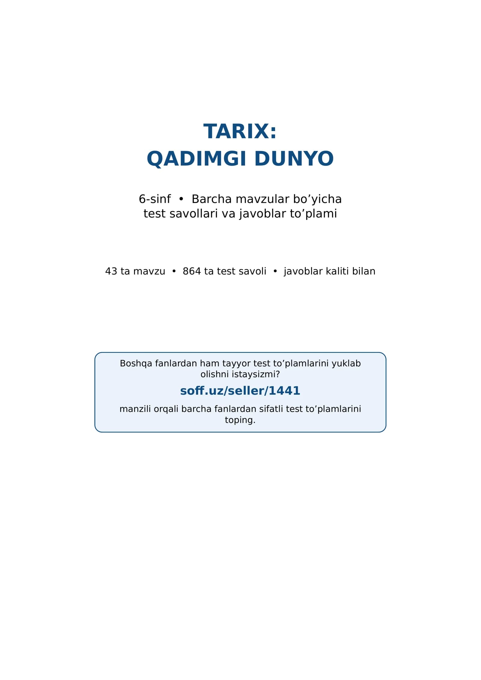 6-sinf Tarix fanidan mavzulashtirilgan test va savollar to'plami