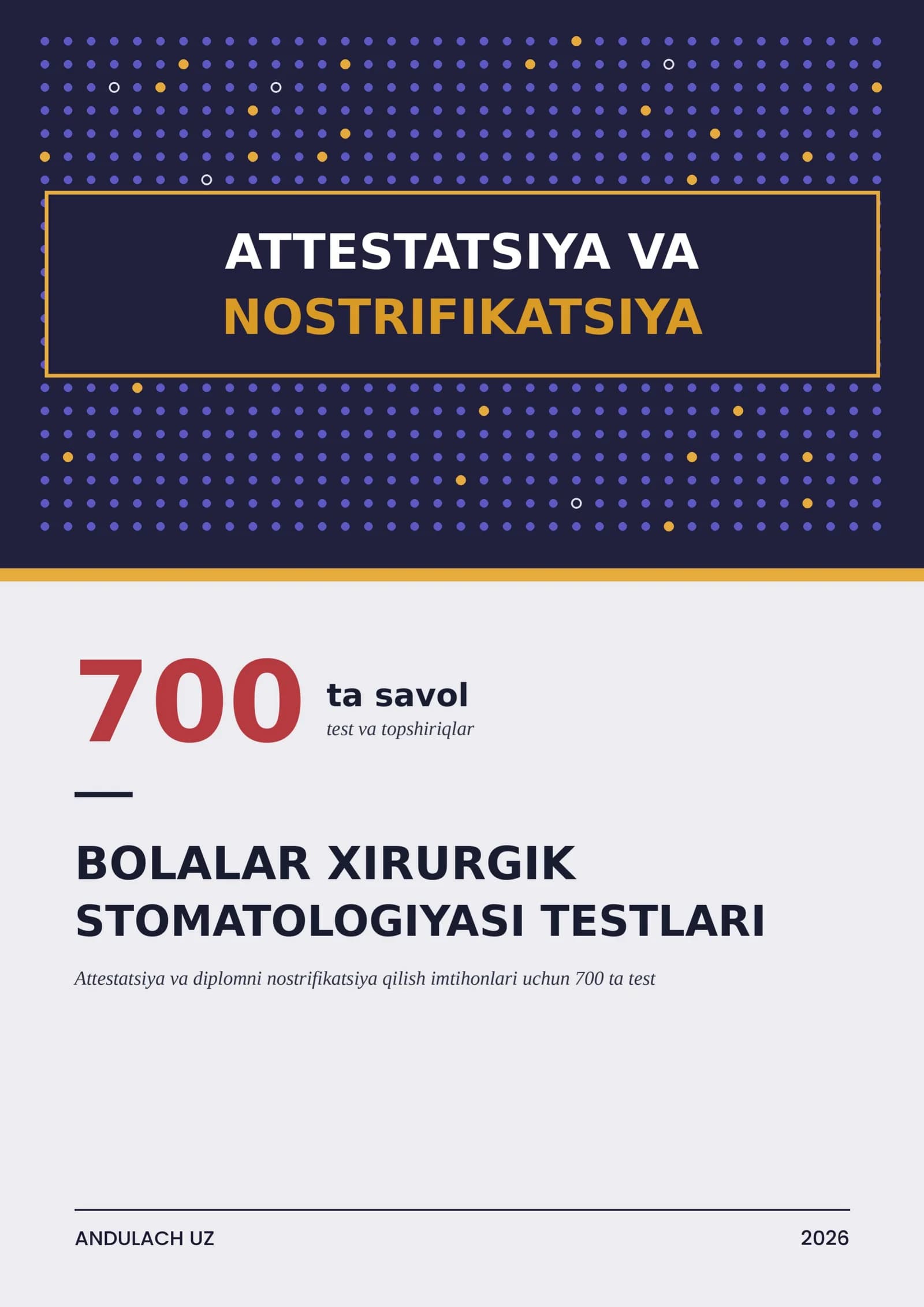BOLALAR XIRURGIK STOMATOLOGIYASI: ATTESTATSIYA VA NOSTRIFIKATSIYA TESTLARI